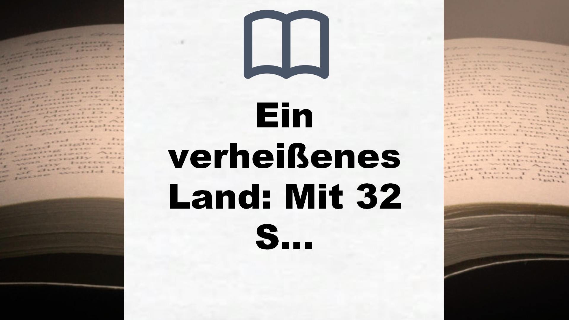 Ein verheißenes Land: Mit 32 Seiten Farbbildteil – Buchrezension