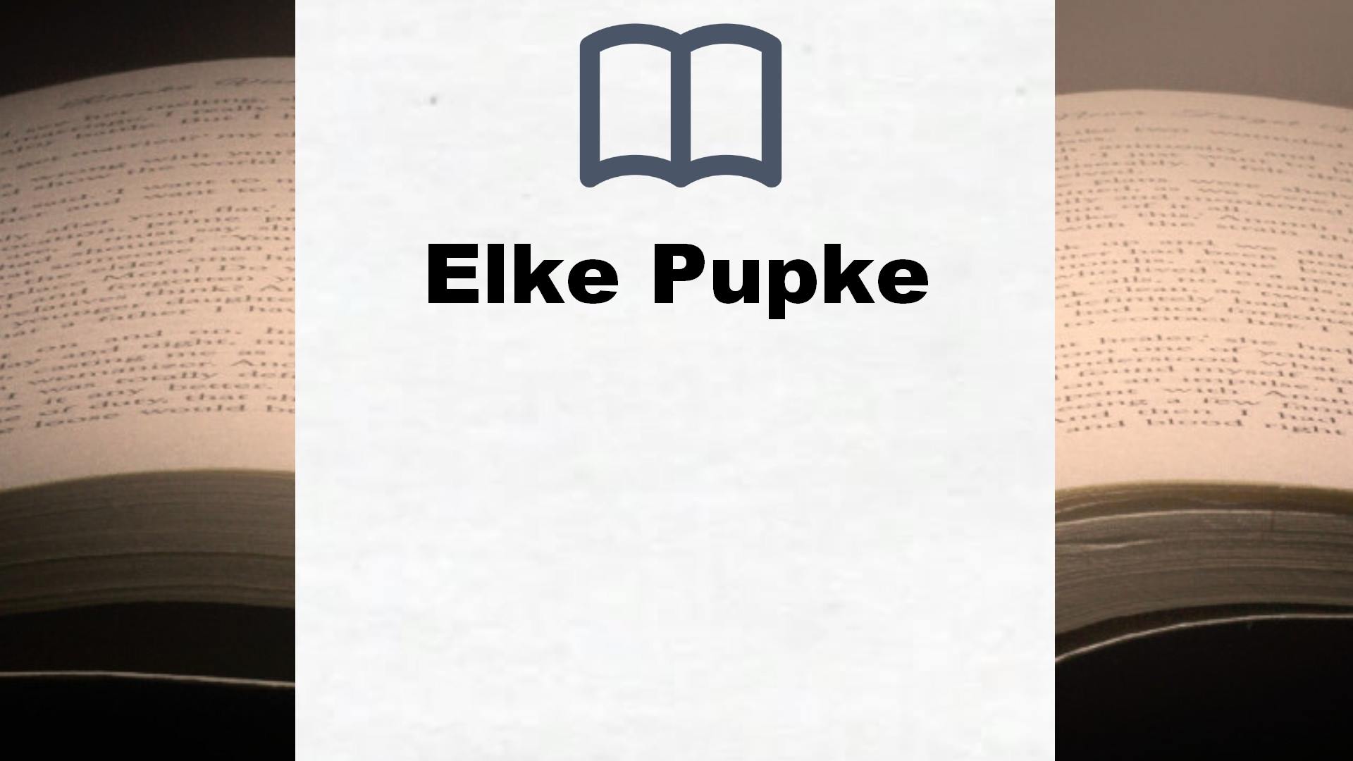 Elke Pupke Bücher