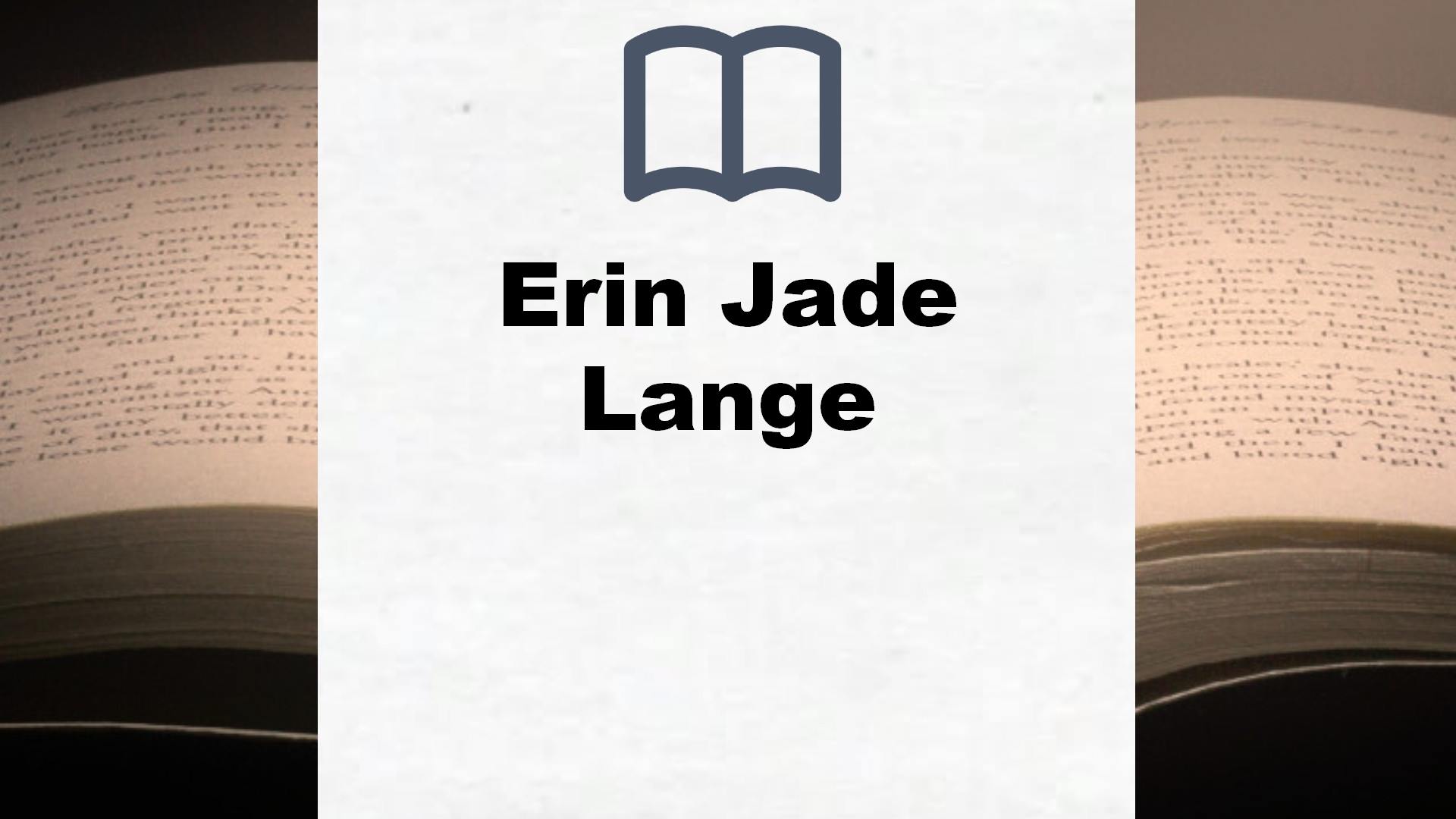 Erin Jade Lange Bücher
