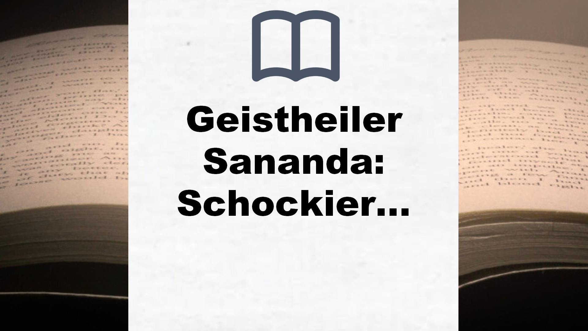 Geistheiler Sananda: Schockierende Enthüllungen: Die unglaubliche Wahrheit über Indigo-Menschen – Band 2 – Buchrezension