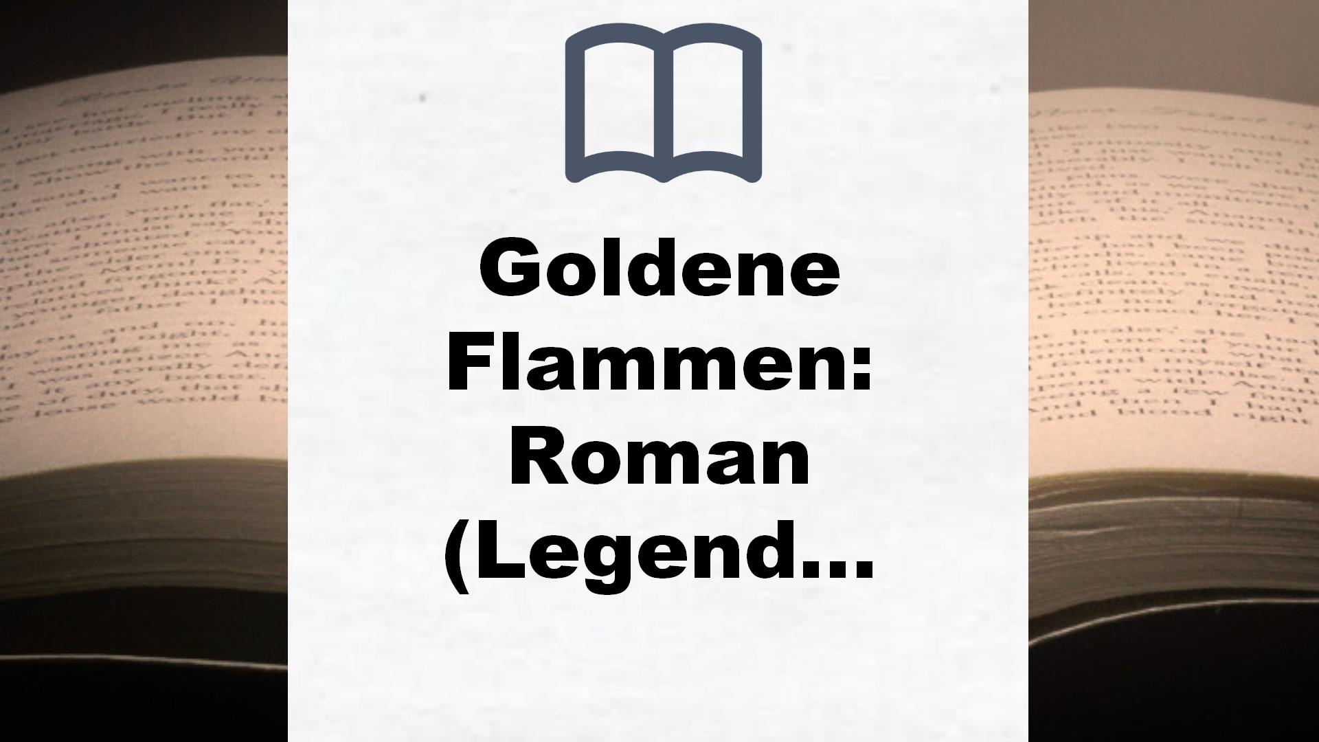 Goldene Flammen: Roman (Legenden der Grisha, Band 1) – Buchrezension