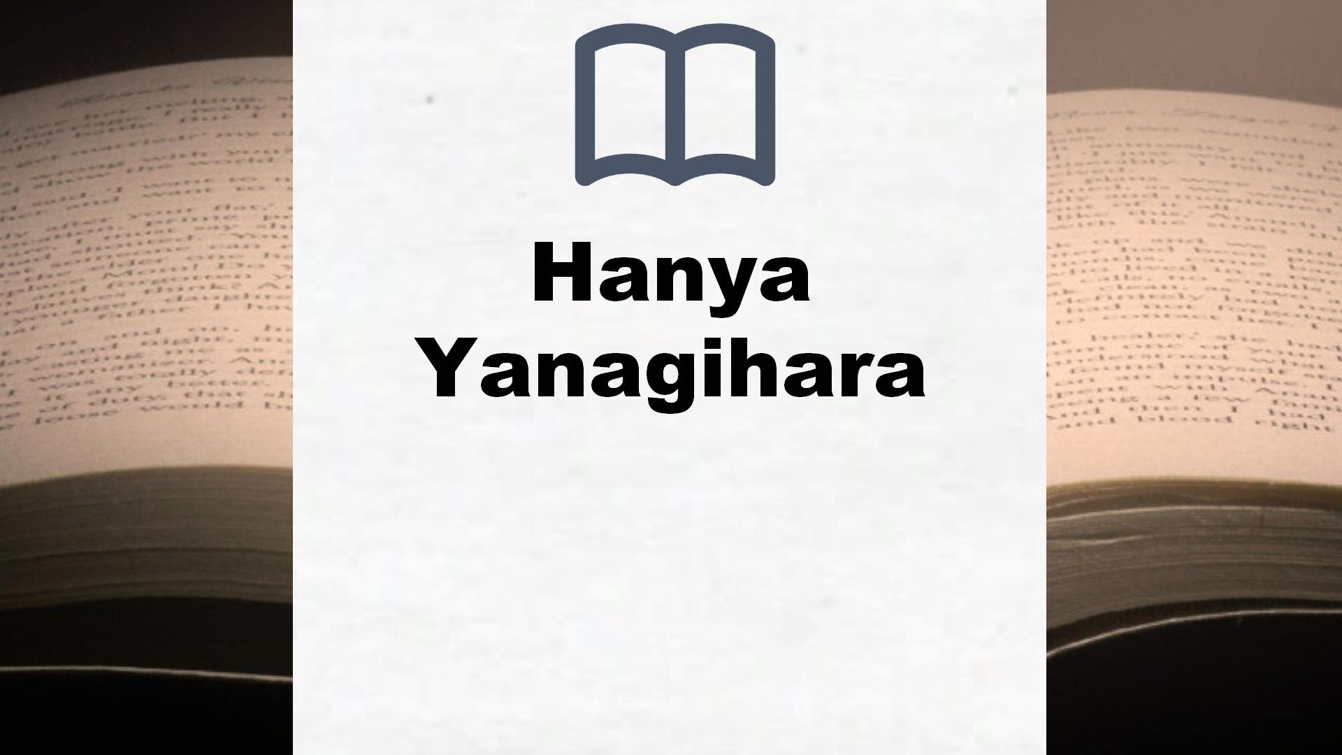 Hanya Yanagihara Bücher