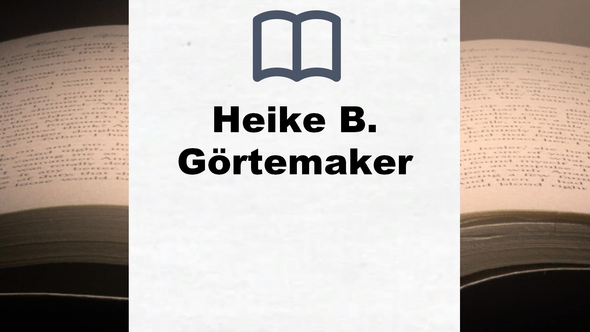 Heike B. Görtemaker Bücher