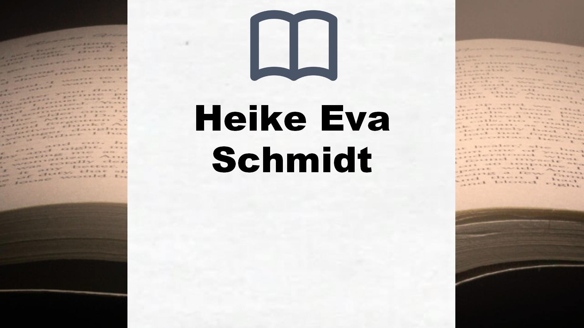 Heike Eva Schmidt Bücher