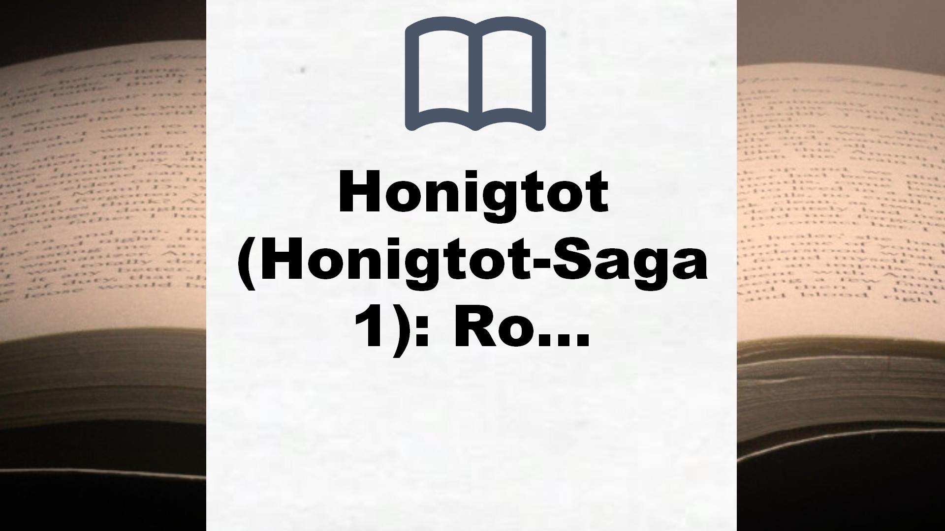 Honigtot (Honigtot-Saga 1): Roman – Buchrezension