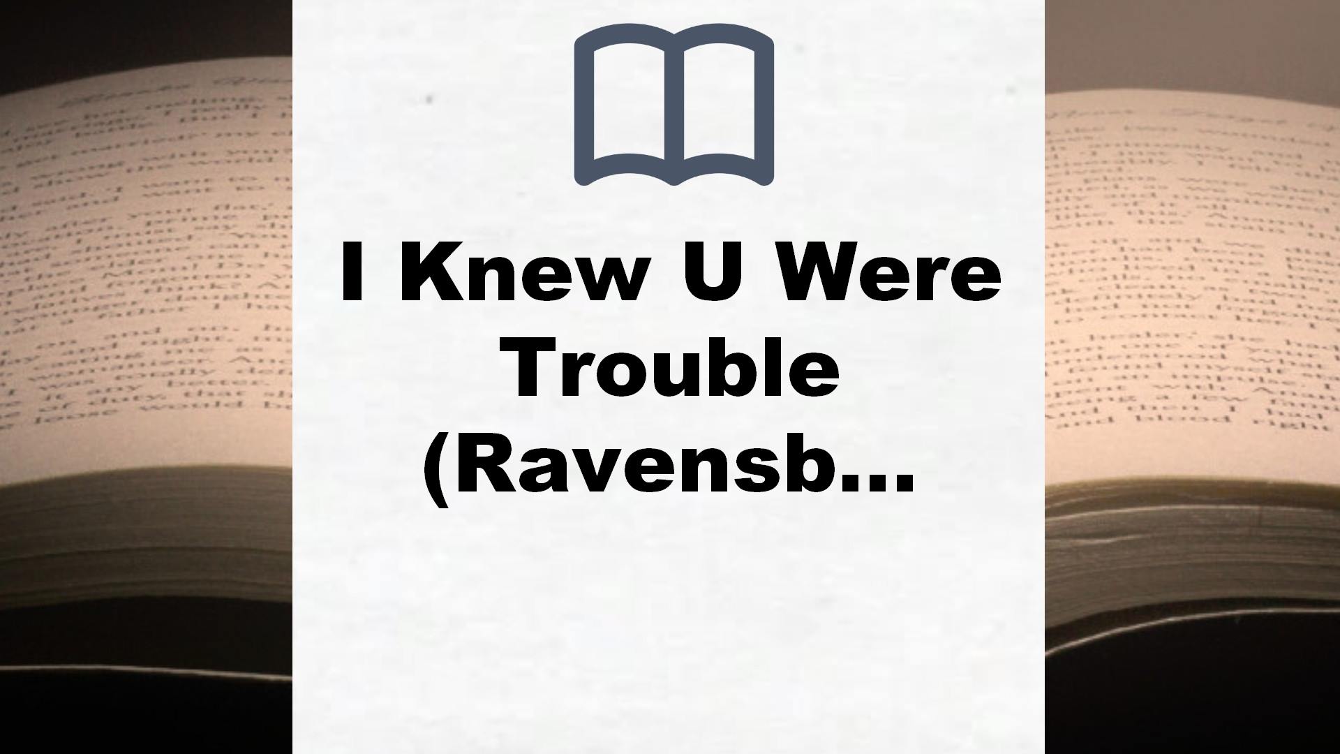 I Knew U Were Trouble (Ravensburger Taschenbücher) – Buchrezension