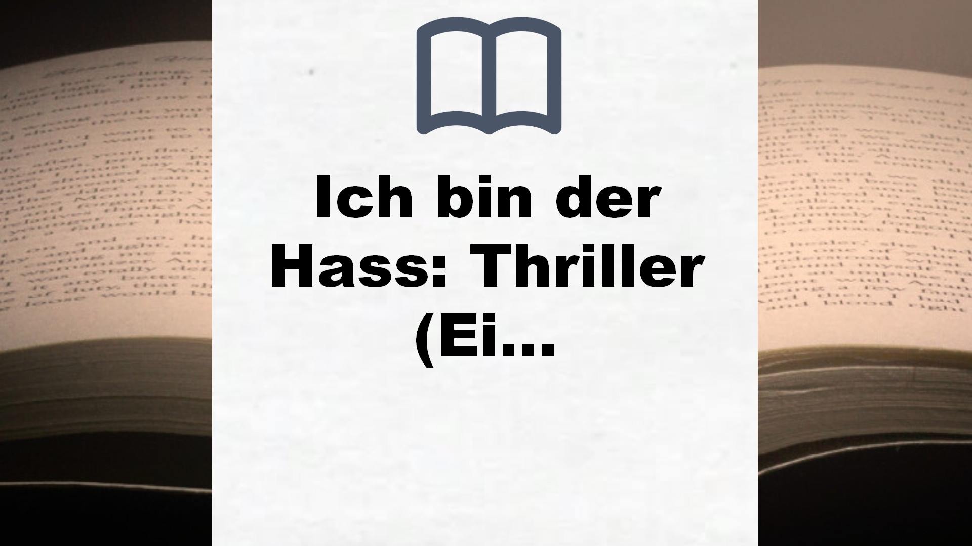 Ich bin der Hass: Thriller (Ein Shepherd Thriller, Band 5) – Buchrezension