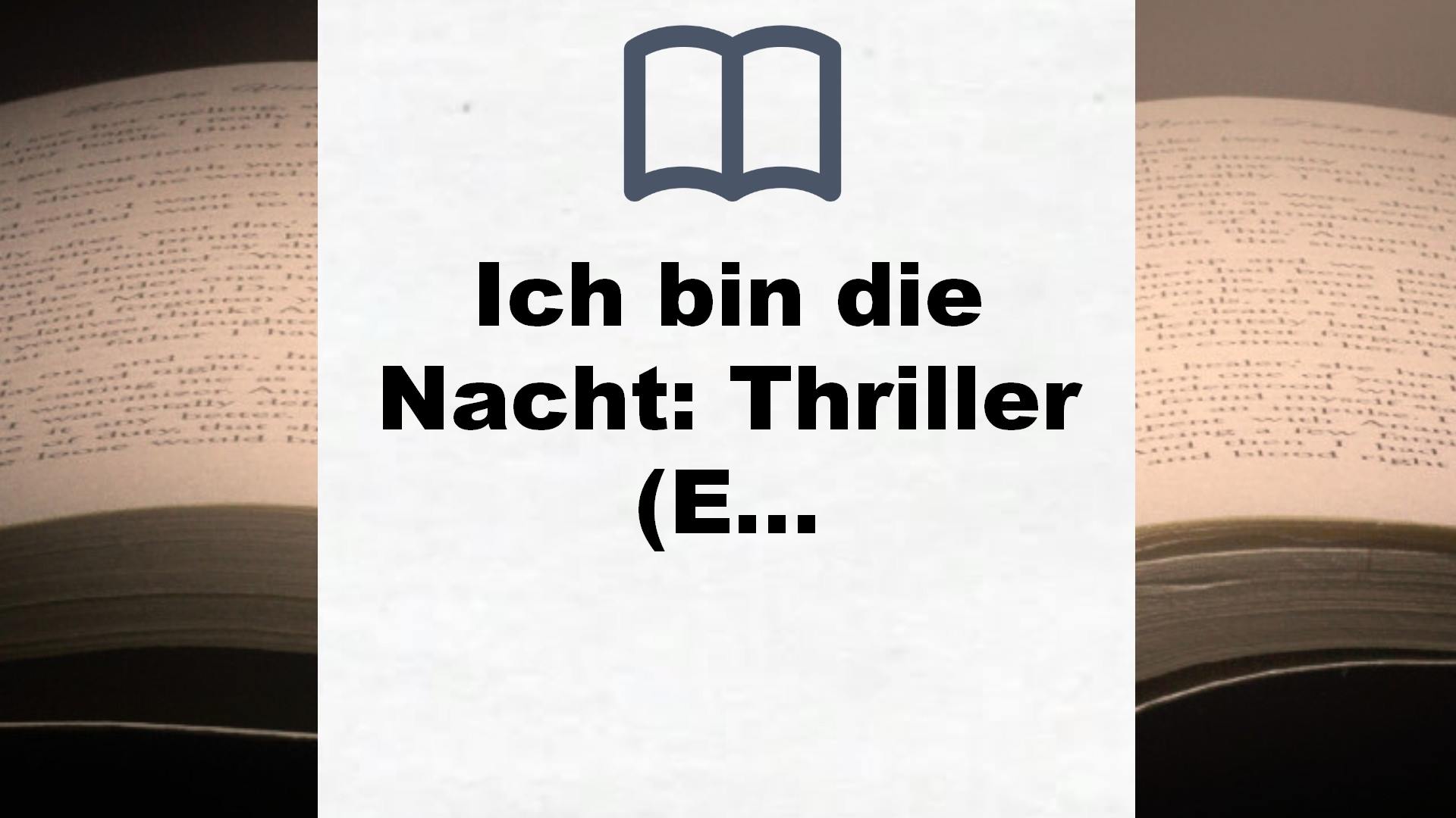 Ich bin die Nacht: Thriller (Ein Shepherd Thriller, Band 1) – Buchrezension