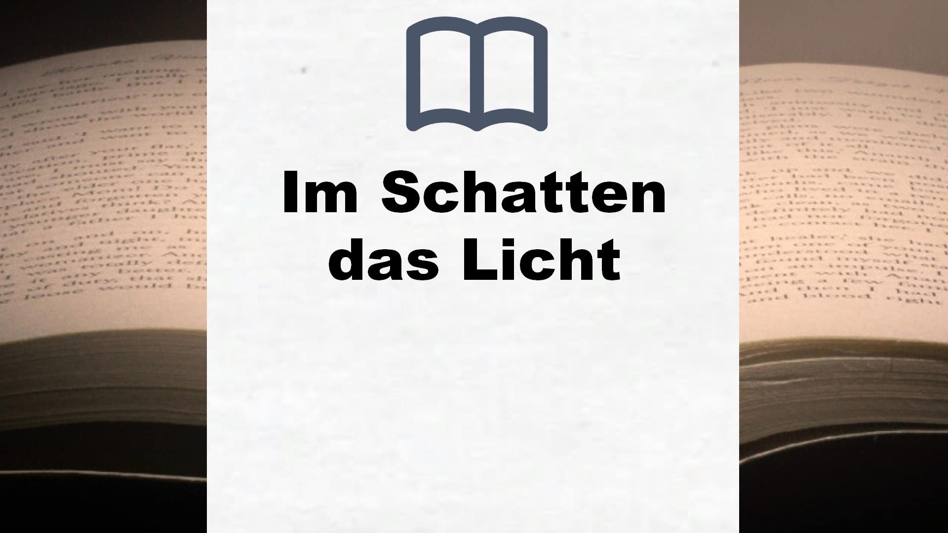 Im Schatten das Licht – Buchrezension