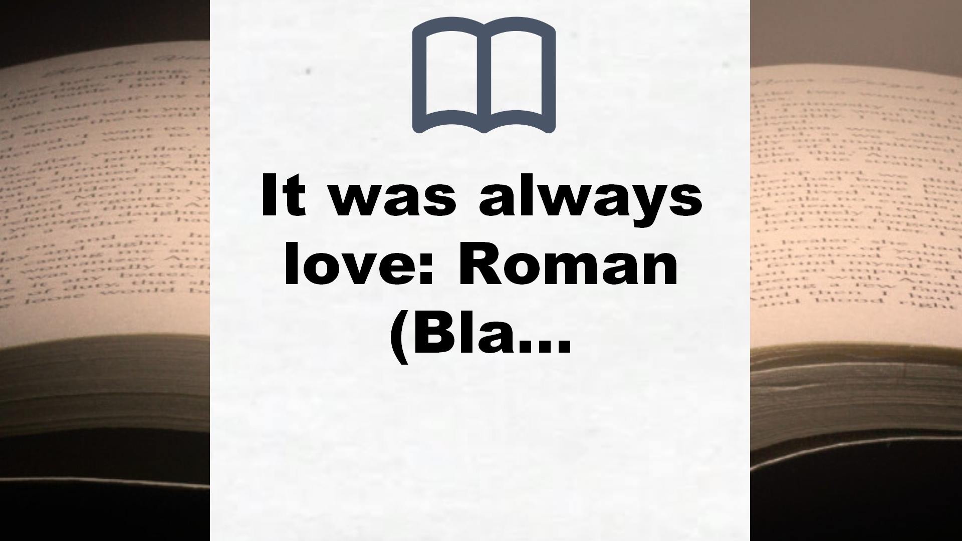 It was always love: Roman (Blakely Brüder, Band 2) – Buchrezension