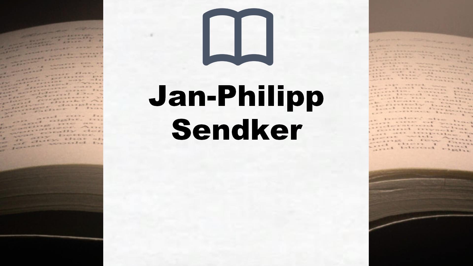 Jan-Philipp Sendker Bücher