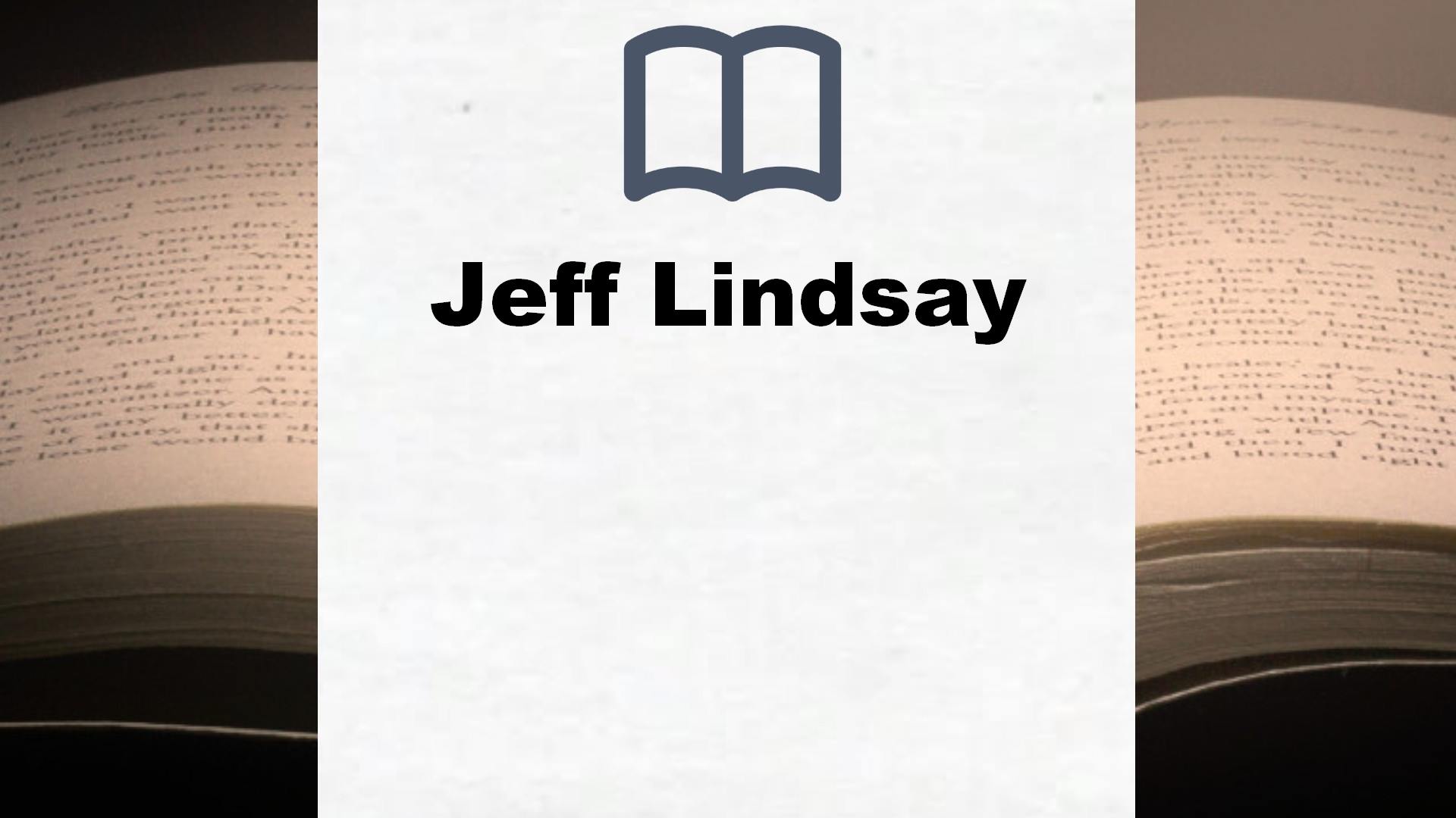 Jeff Lindsay Bücher