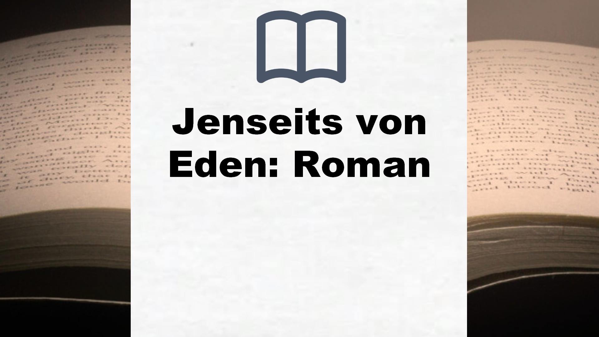 Jenseits von Eden: Roman – Buchrezension