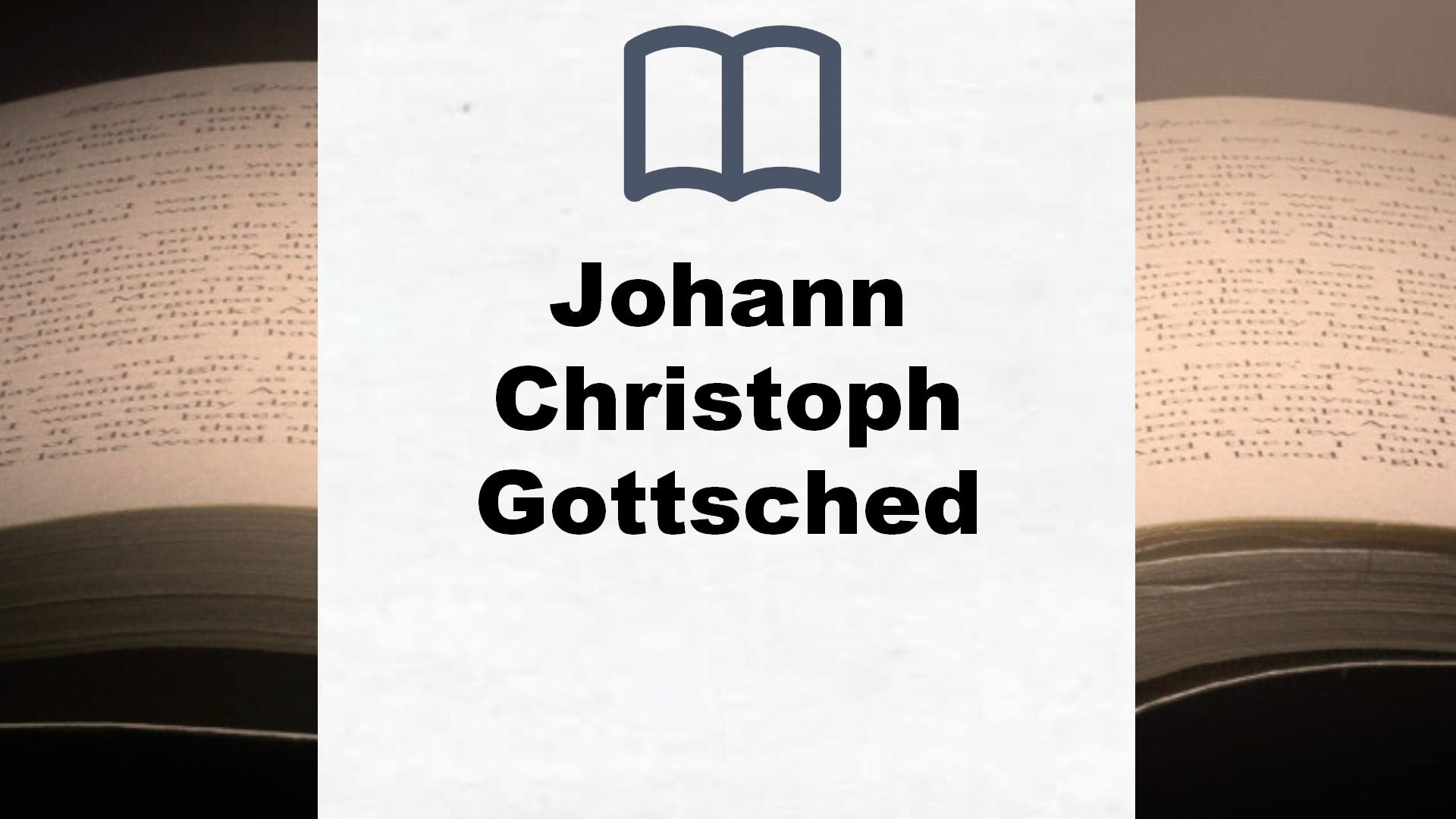 Johann Christoph Gottsched Bücher