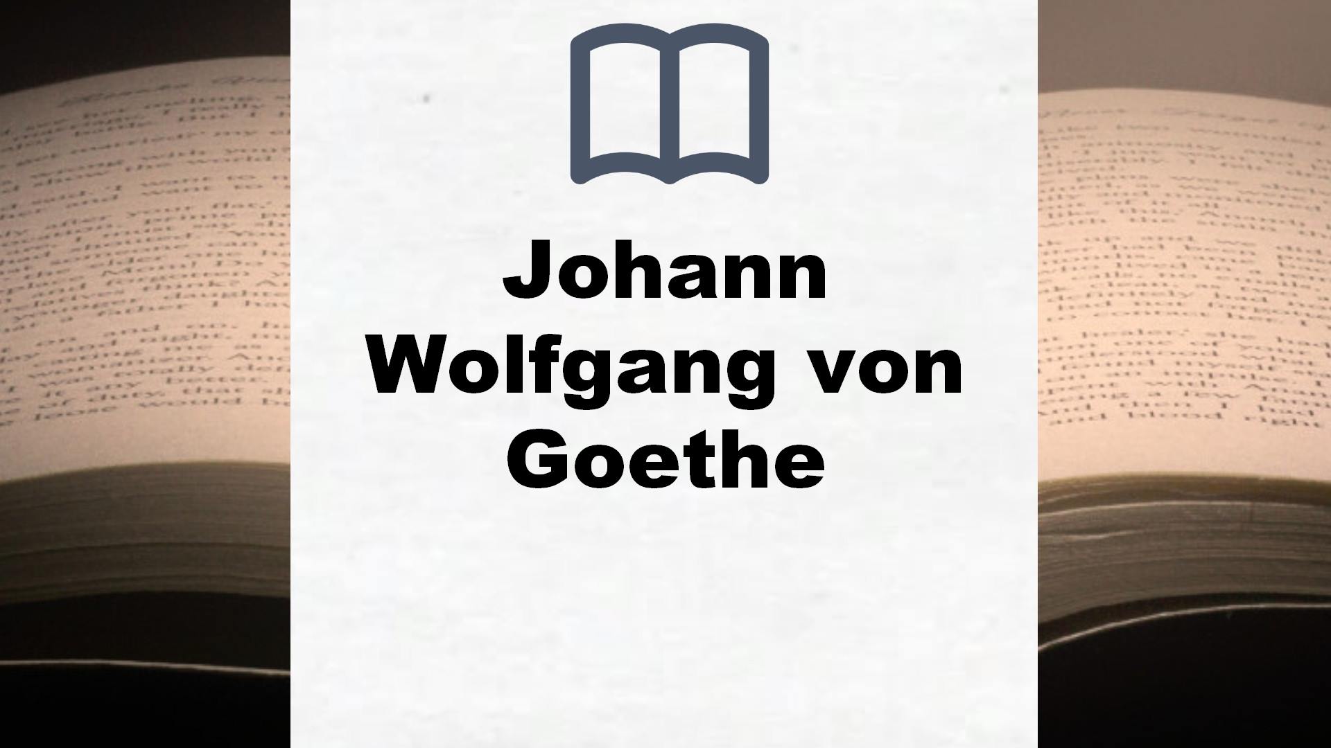 Johann Wolfgang von Goethe Bücher
