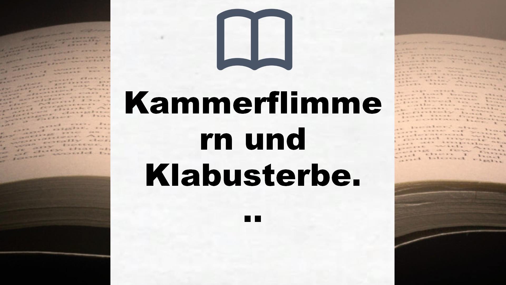 Kammerflimmern und Klabusterbeeren (Dr. Benny Brandstätter) – Buchrezension