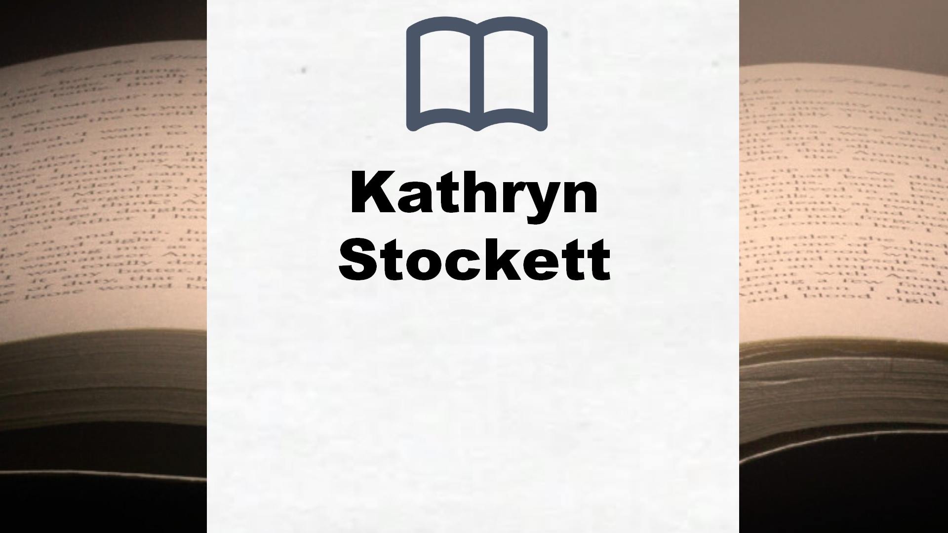 Kathryn Stockett Bücher