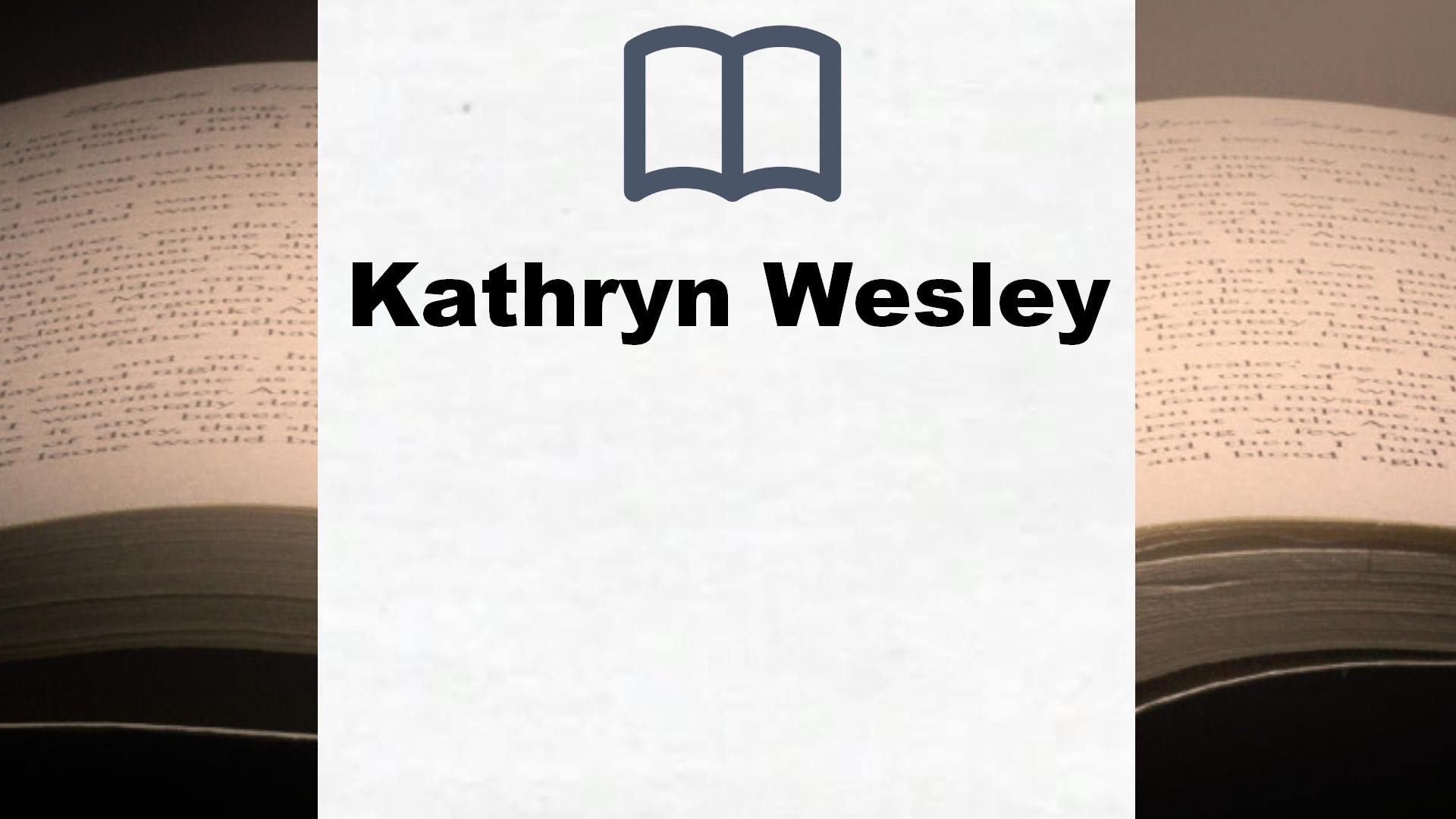 Kathryn Wesley Bücher