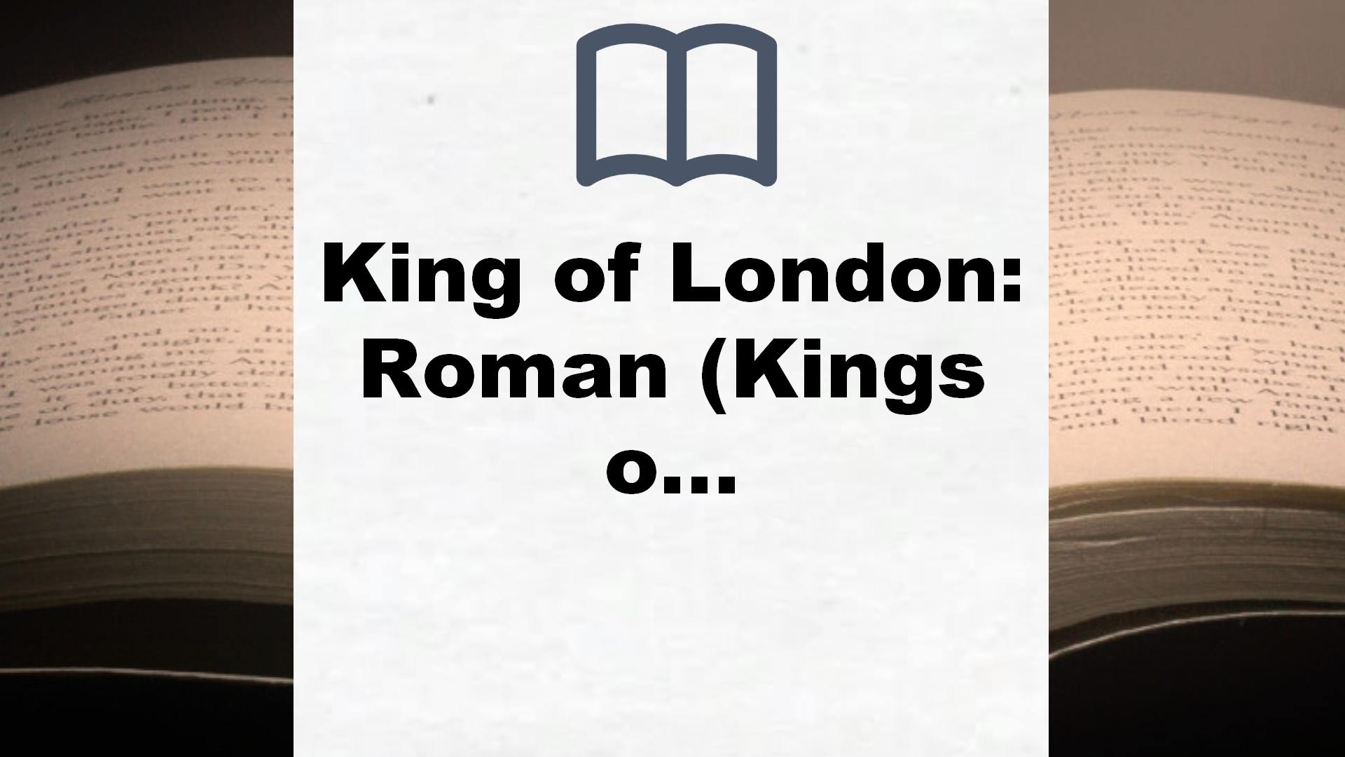 King of London: Roman (Kings of London Reihe, Band 1) – Buchrezension