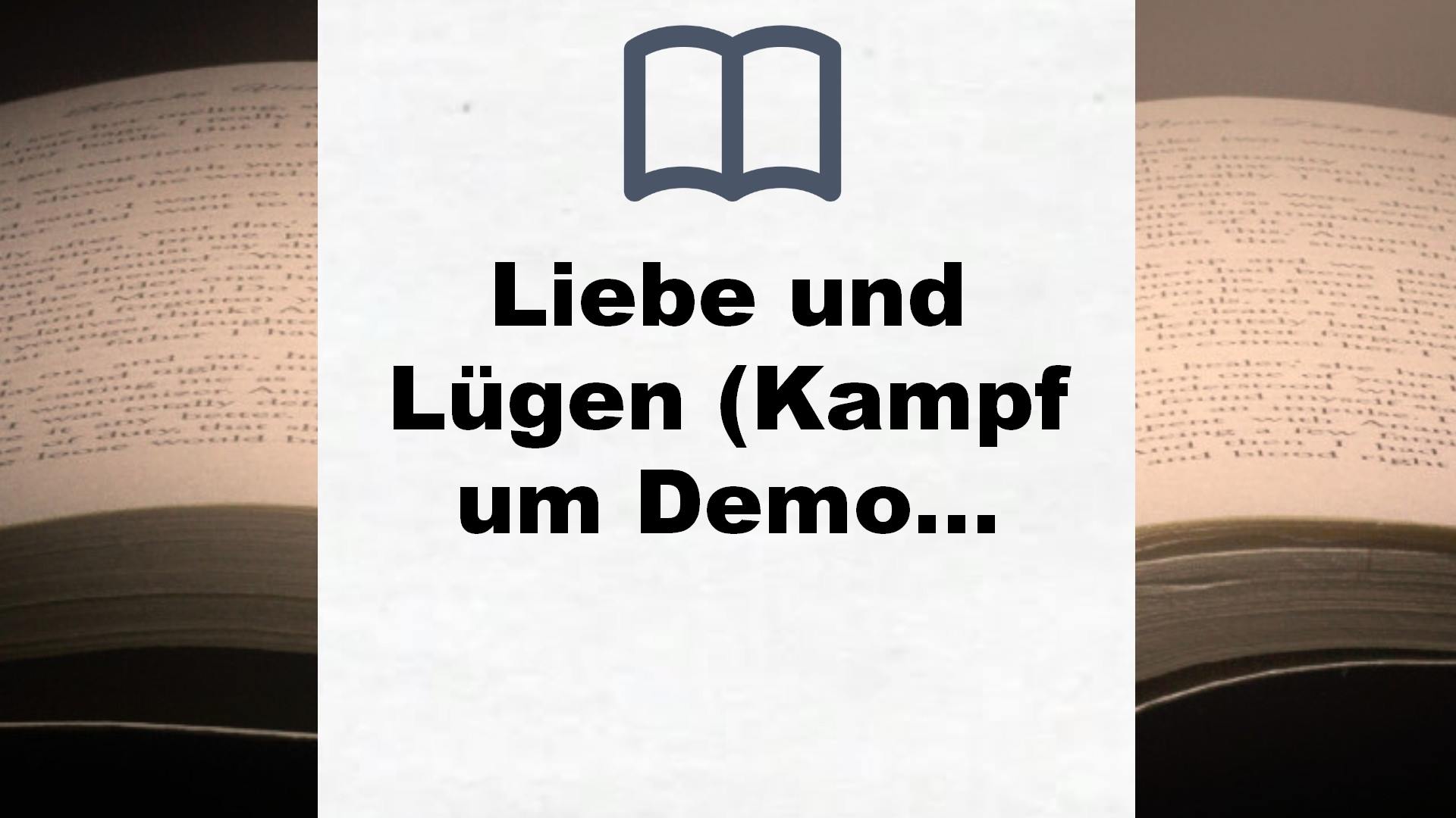 Liebe und Lügen (Kampf um Demora 2): Liebesroman und Teil 2 der mitreißenden Serie »Kampf um Demora« – Buchrezension