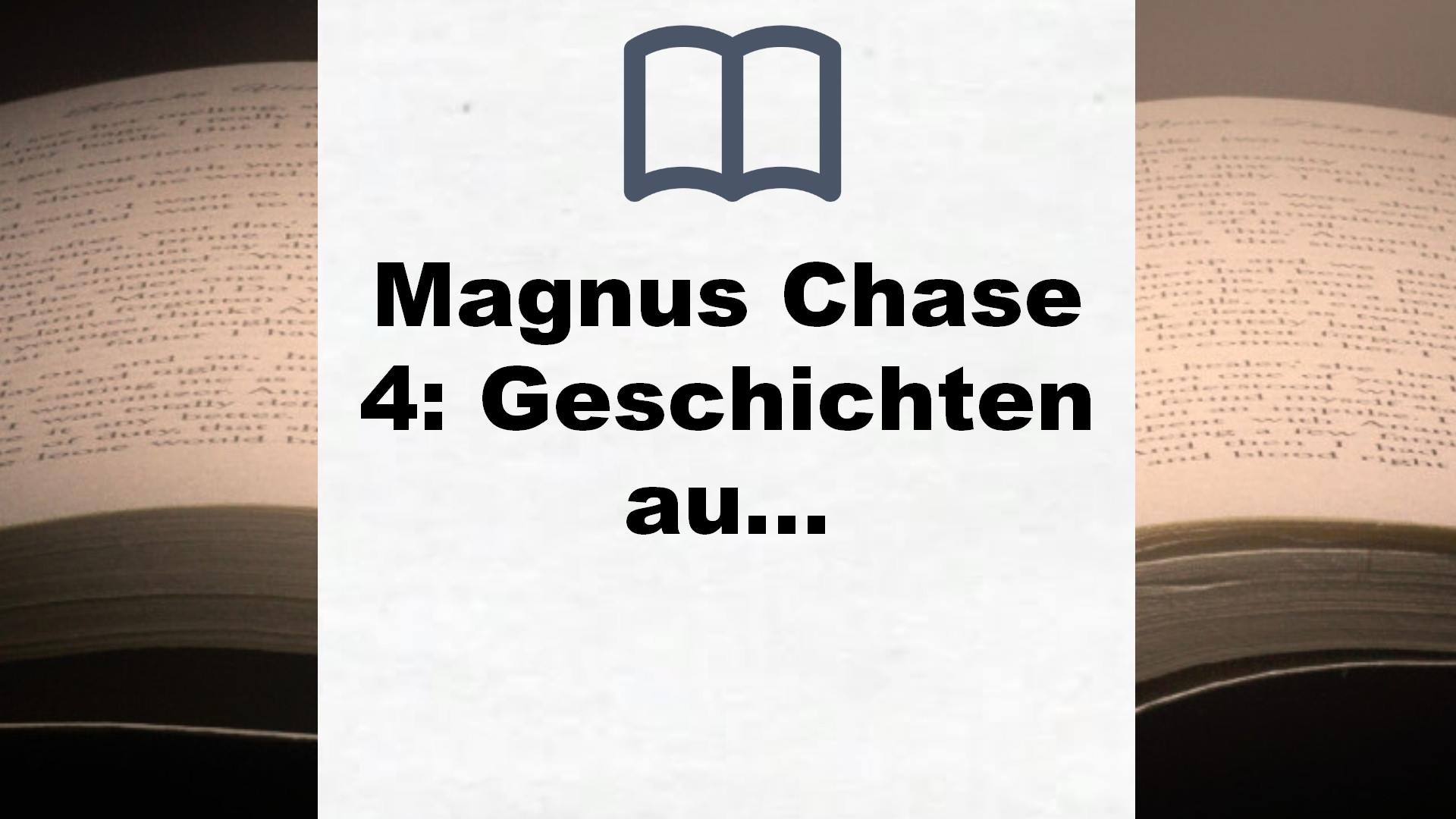 Magnus Chase 4: Geschichten aus den Neun Welten: Sonderband zur Bestsellerserie aus der Welt der nordischen Mythen! Für Fantasy-Fans ab 12 (4) – Buchrezension