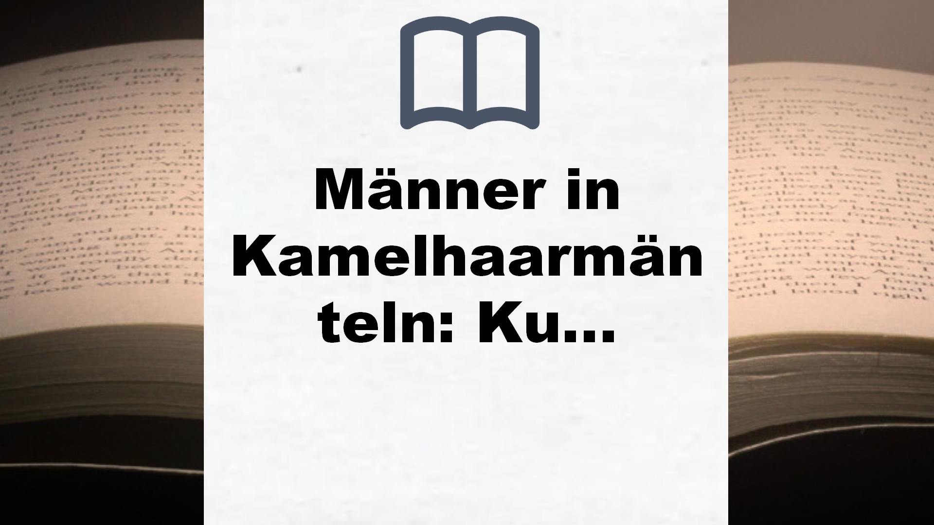 Männer in Kamelhaarmänteln: Kurze Geschichten über Kleider und Leute – Buchrezension