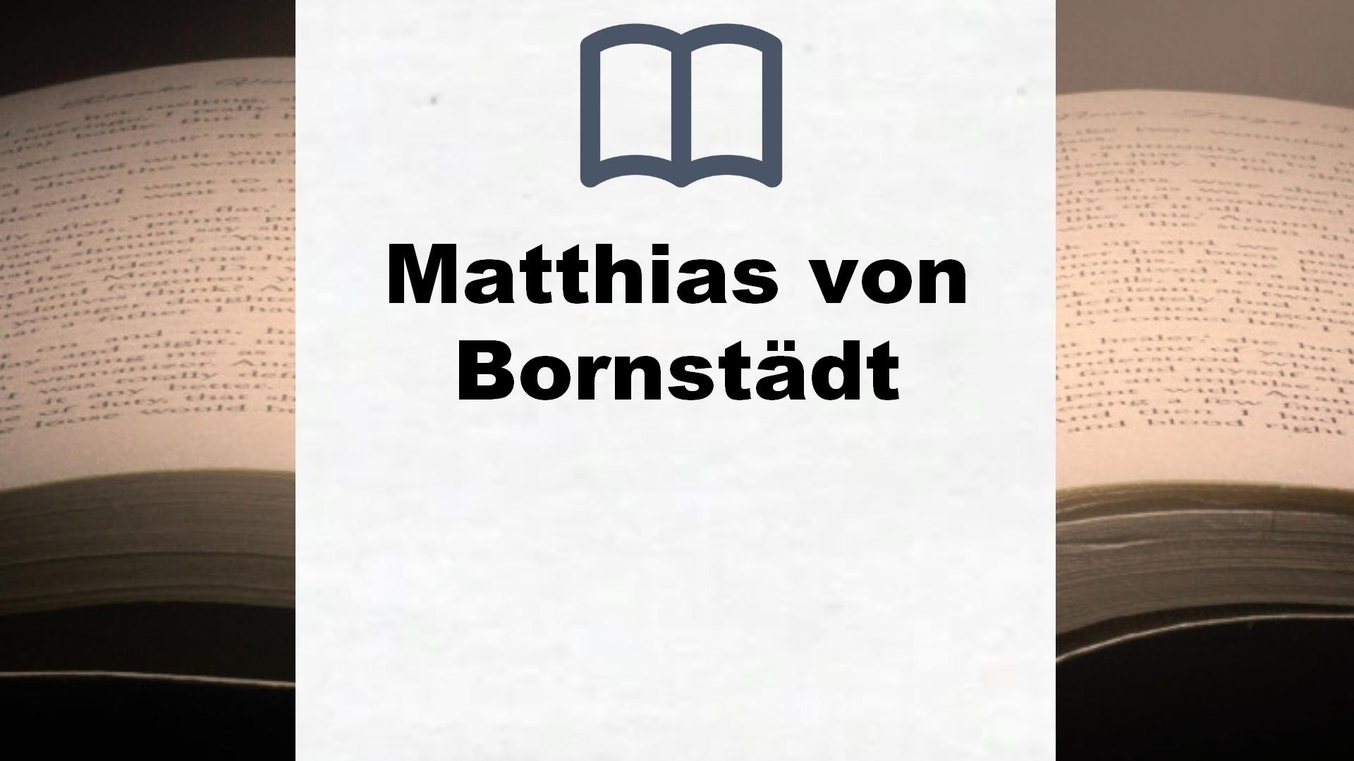 Matthias von Bornstädt Bücher