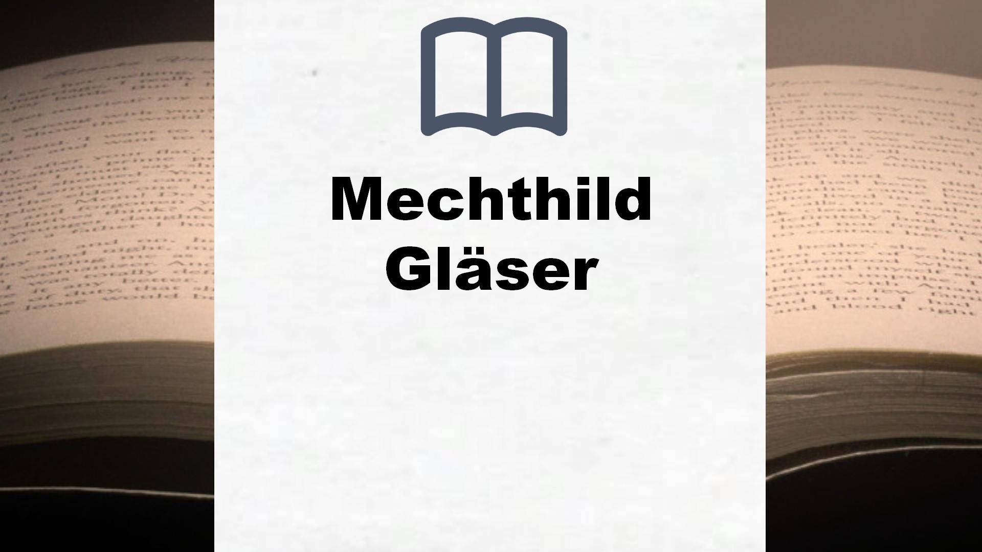 Mechthild Gläser Bücher