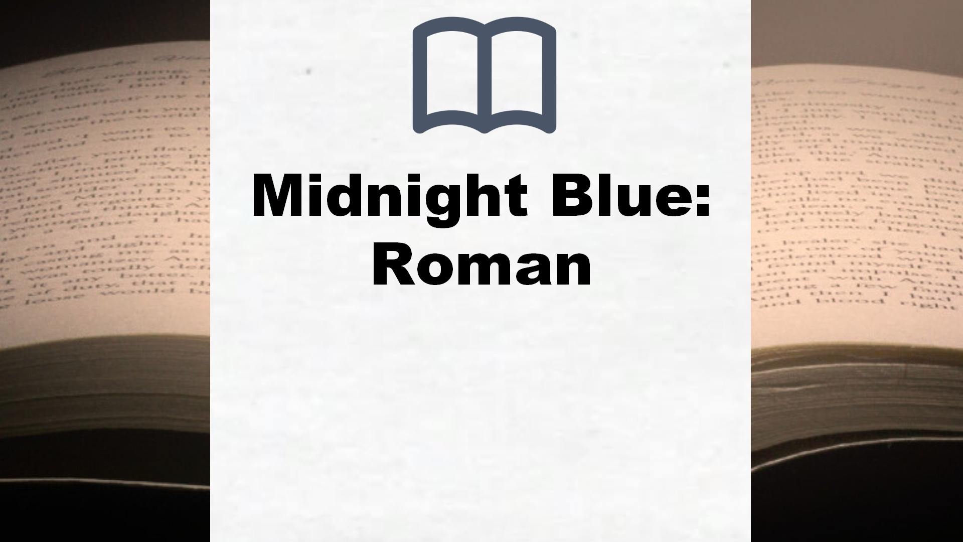 Midnight Blue: Roman – Buchrezension