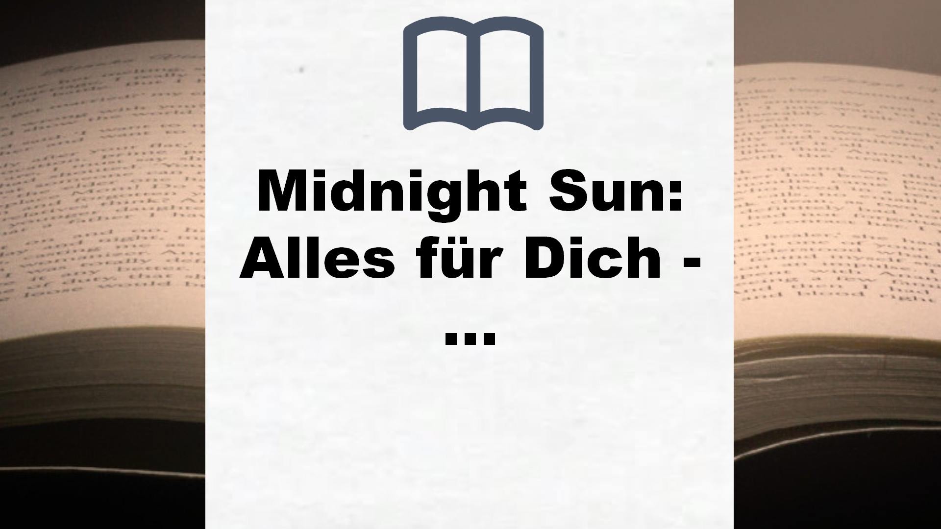 Midnight Sun: Alles für Dich – Der Roman zum Film – Buchrezension