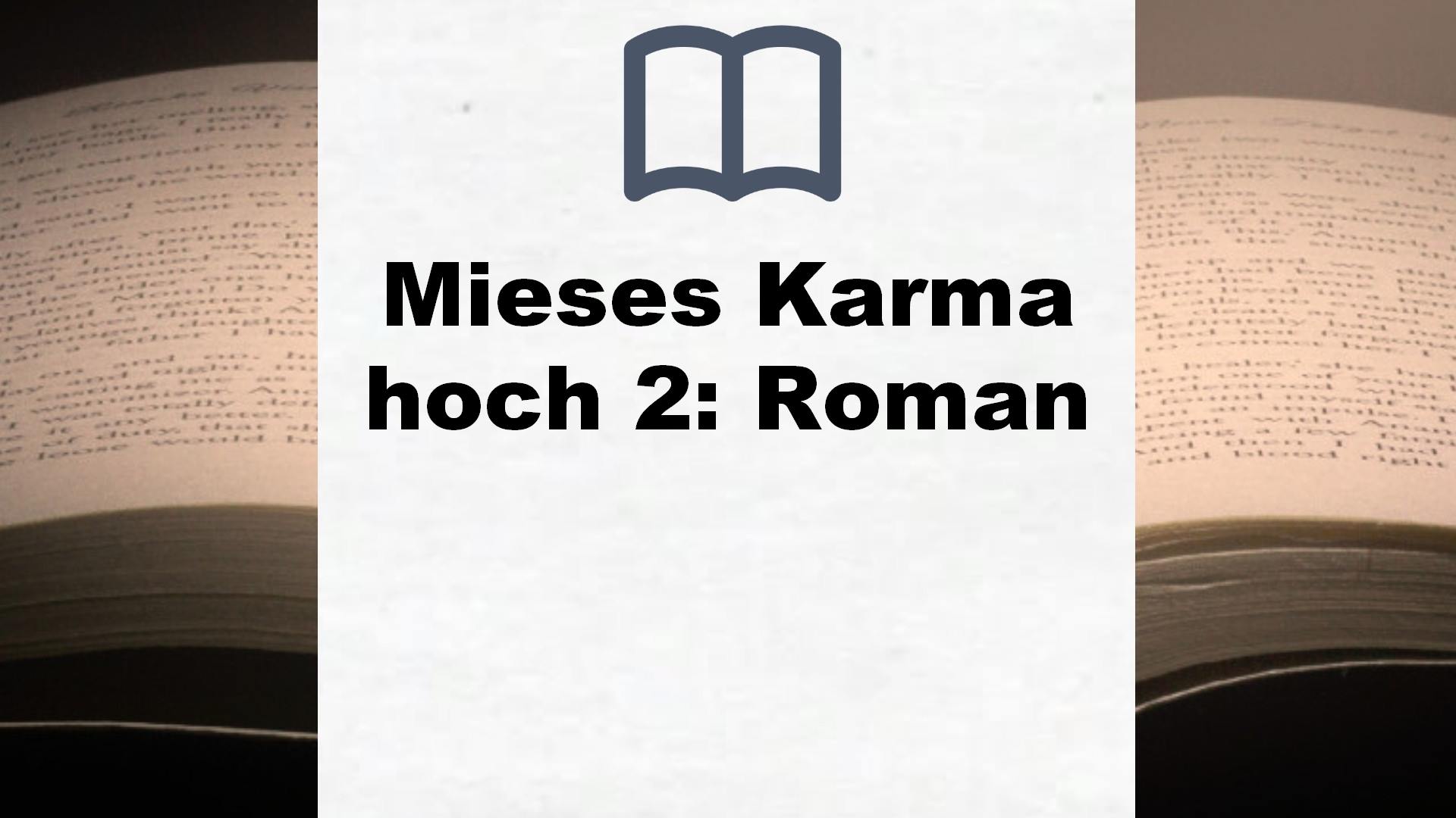 Mieses Karma hoch 2: Roman – Buchrezension