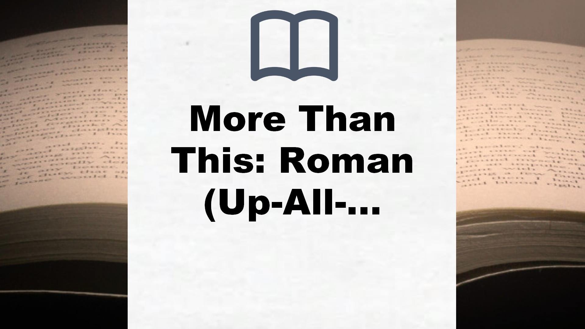 More Than This: Roman (Up-All-Night-Reihe, Band 3) – Buchrezension