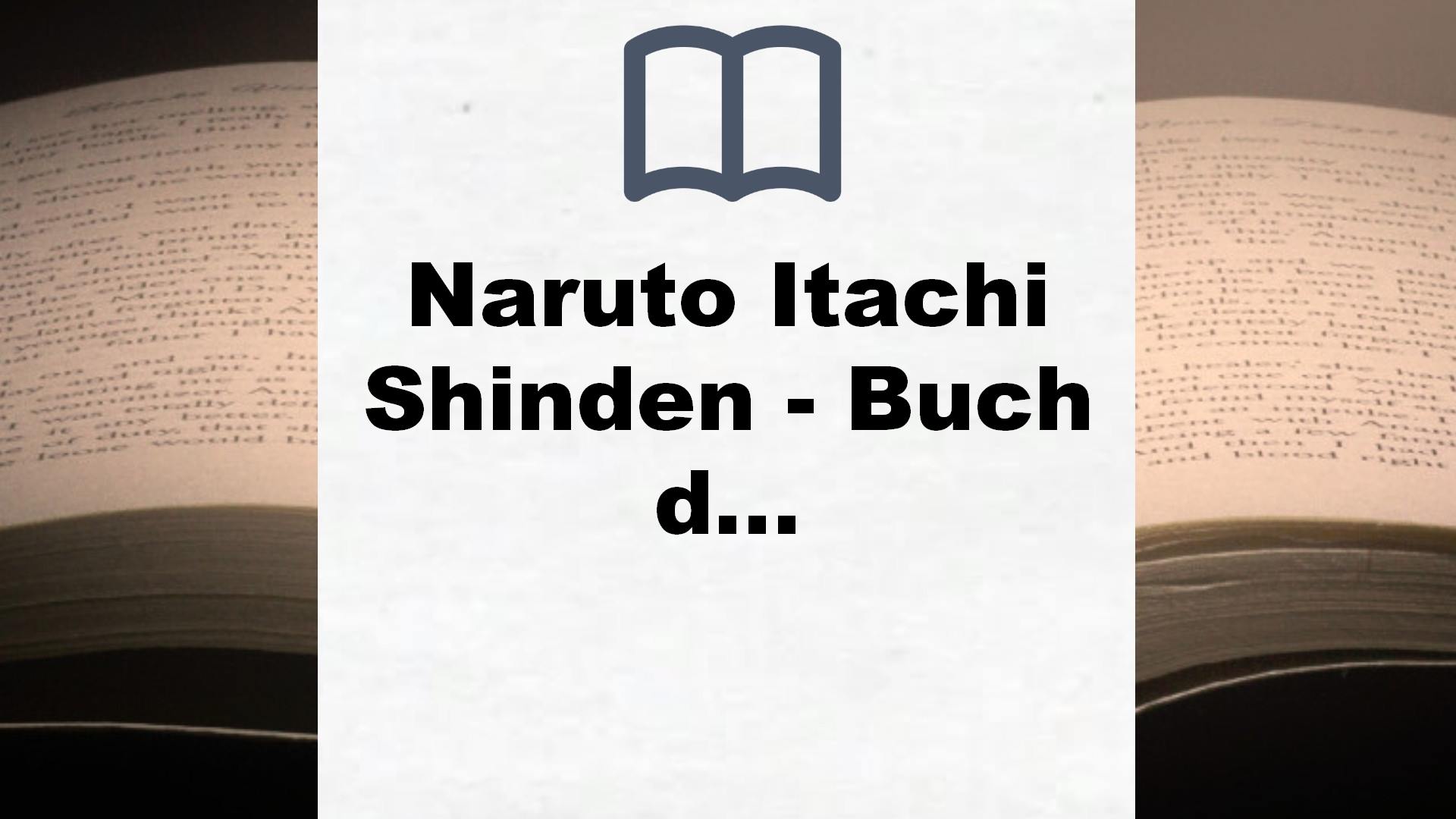 Naruto Itachi Shinden – Buch des strahlenden Lichts (Nippon Novel) – Buchrezension
