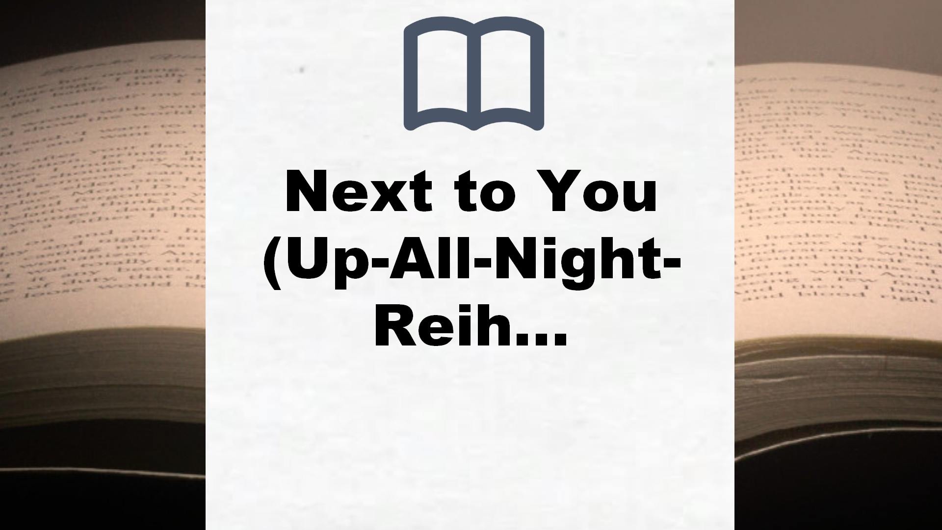 Next to You (Up-All-Night-Reihe 2) – Buchrezension