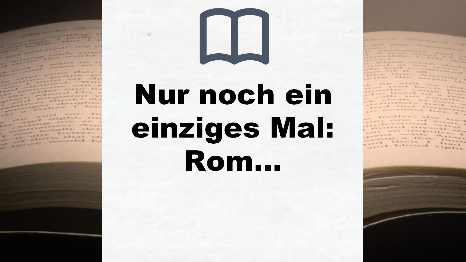 Nur noch ein einziges Mal: Roman – Die deutsche Ausgabe des Bestsellers ›It Ends With Us‹ – Buchrezension
