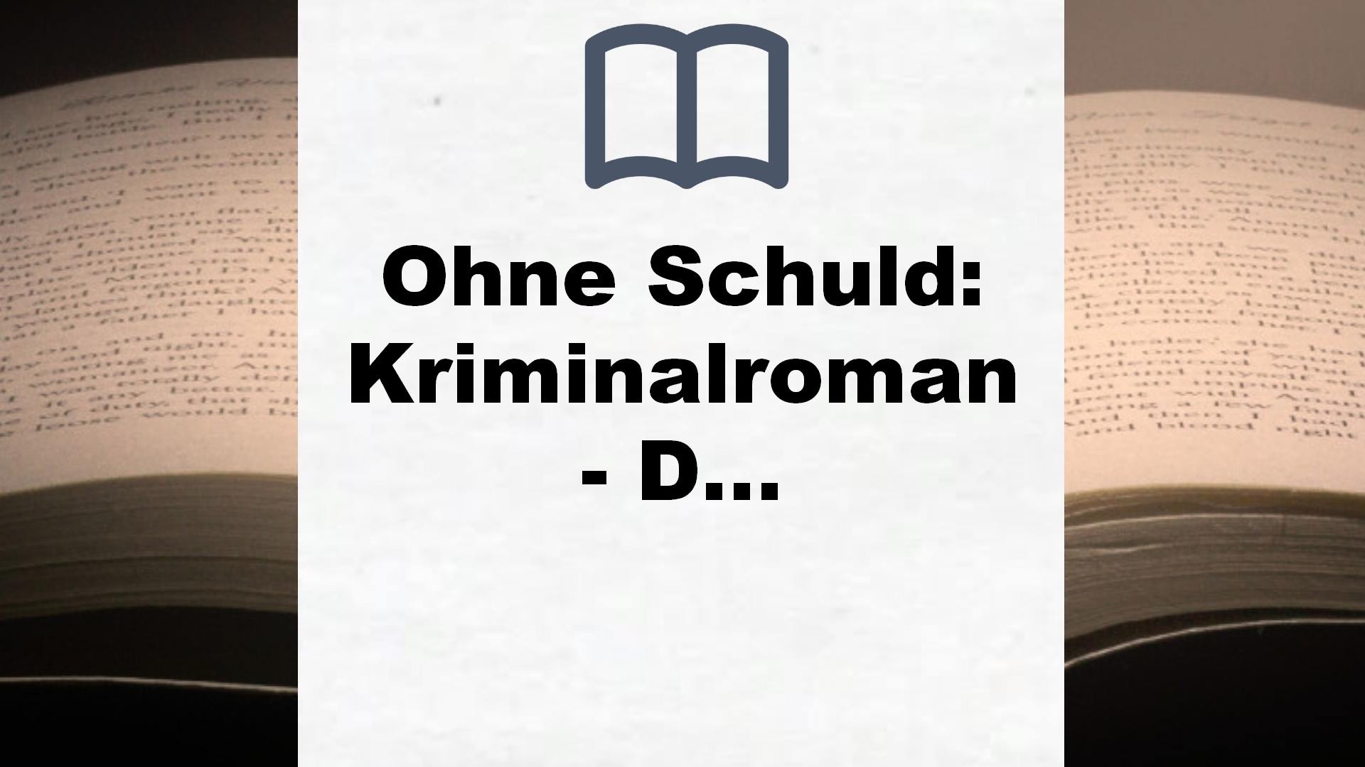 Ohne Schuld: Kriminalroman – Der Bestseller jetzt als Taschenbuch! (Die Kate-Linville-Reihe, Band 3) – Buchrezension