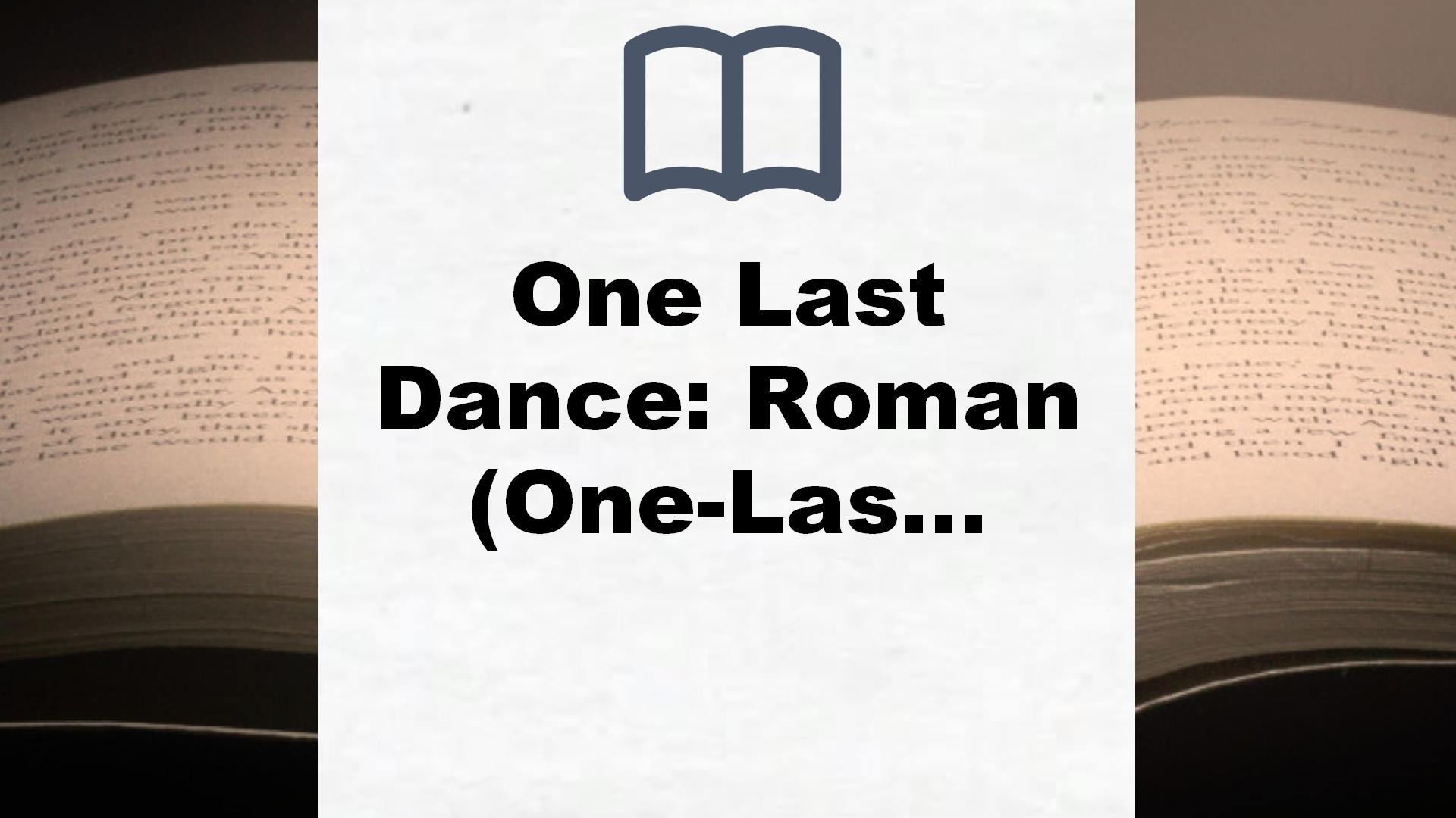 One Last Dance: Roman (One-Last-Serie, Band 2) – Buchrezension