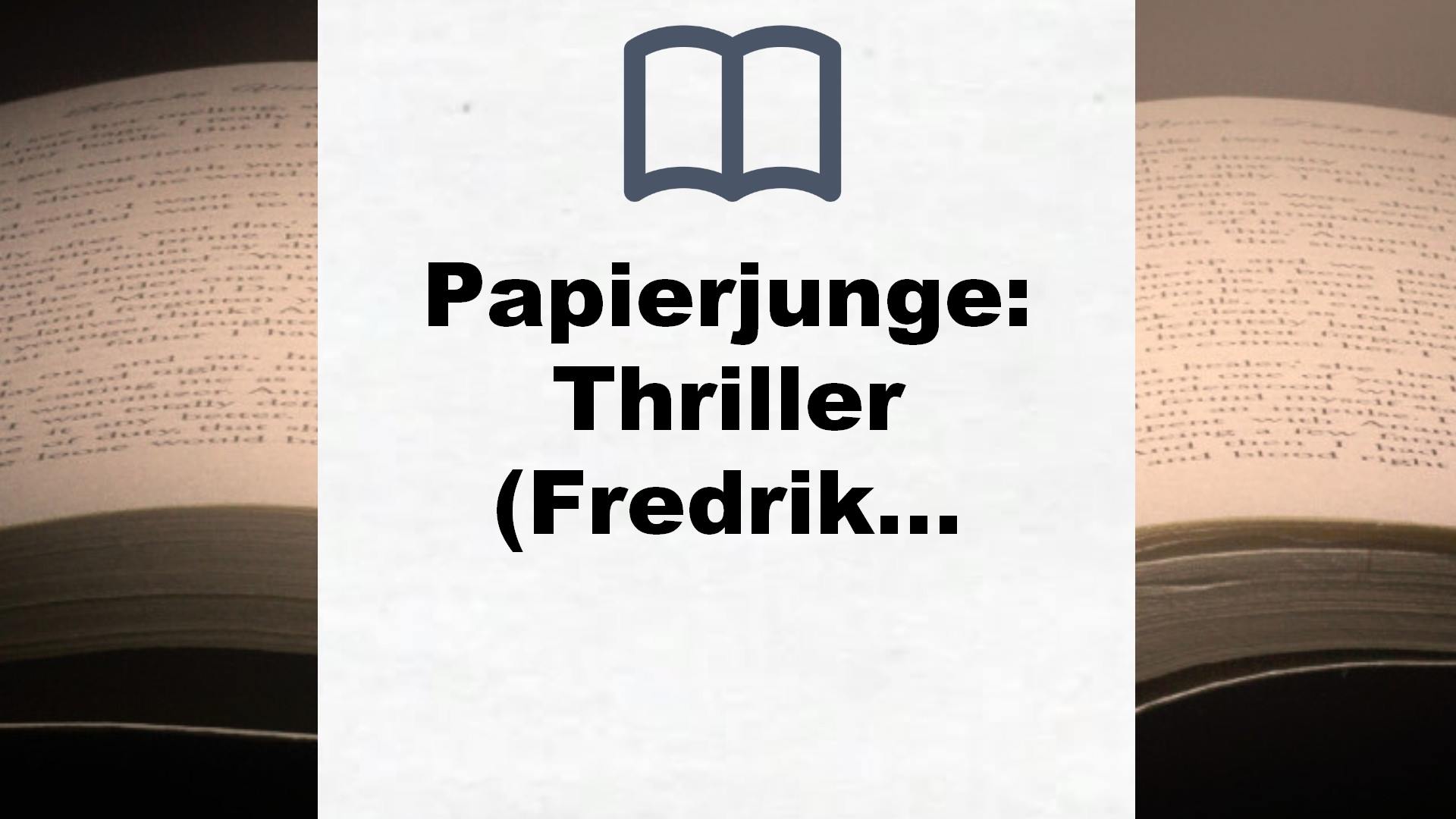 Papierjunge: Thriller (Fredrika Bergman / Stockholm Requiem, Band 5) – Buchrezension