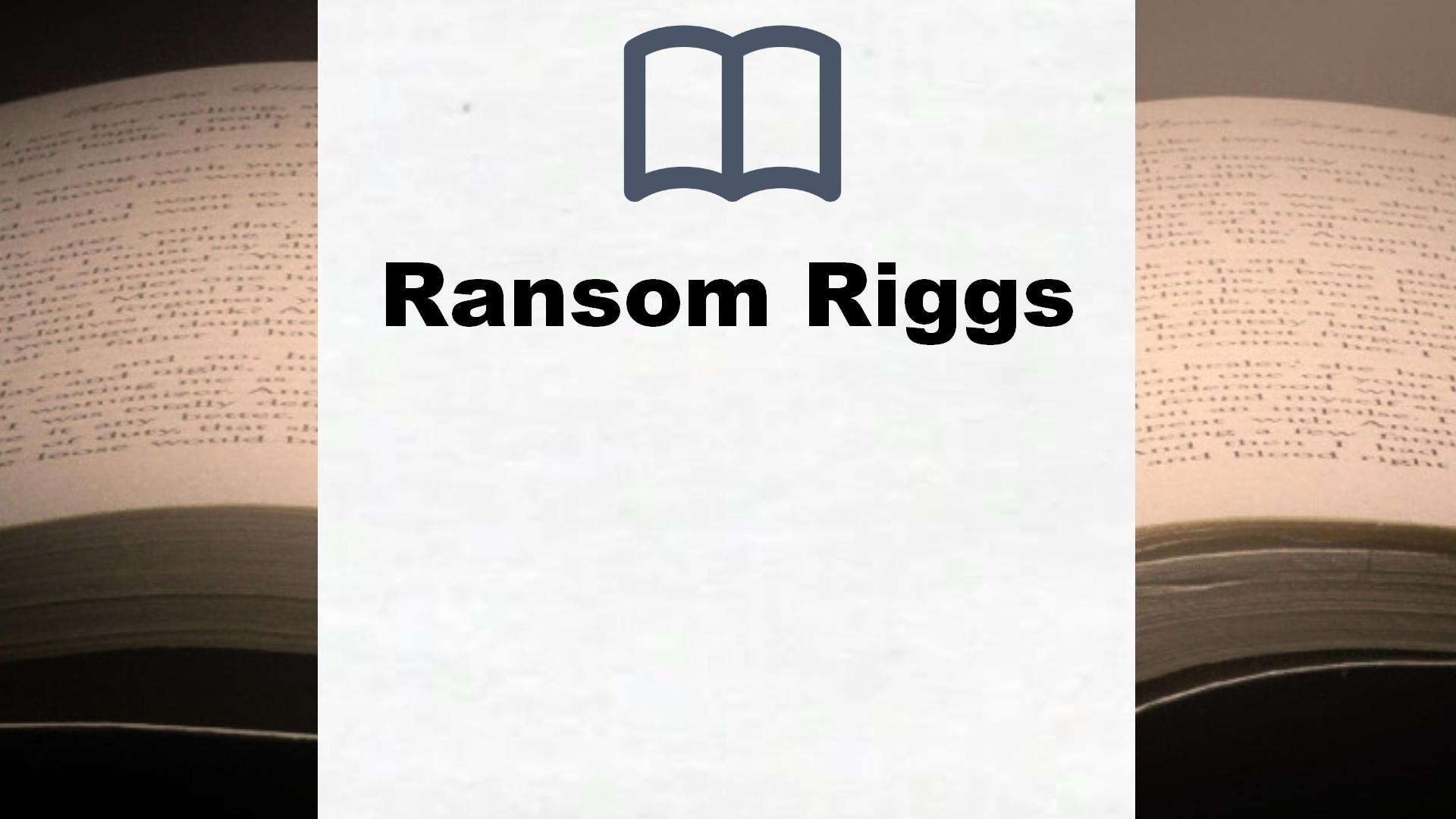 Ransom Riggs Bücher
