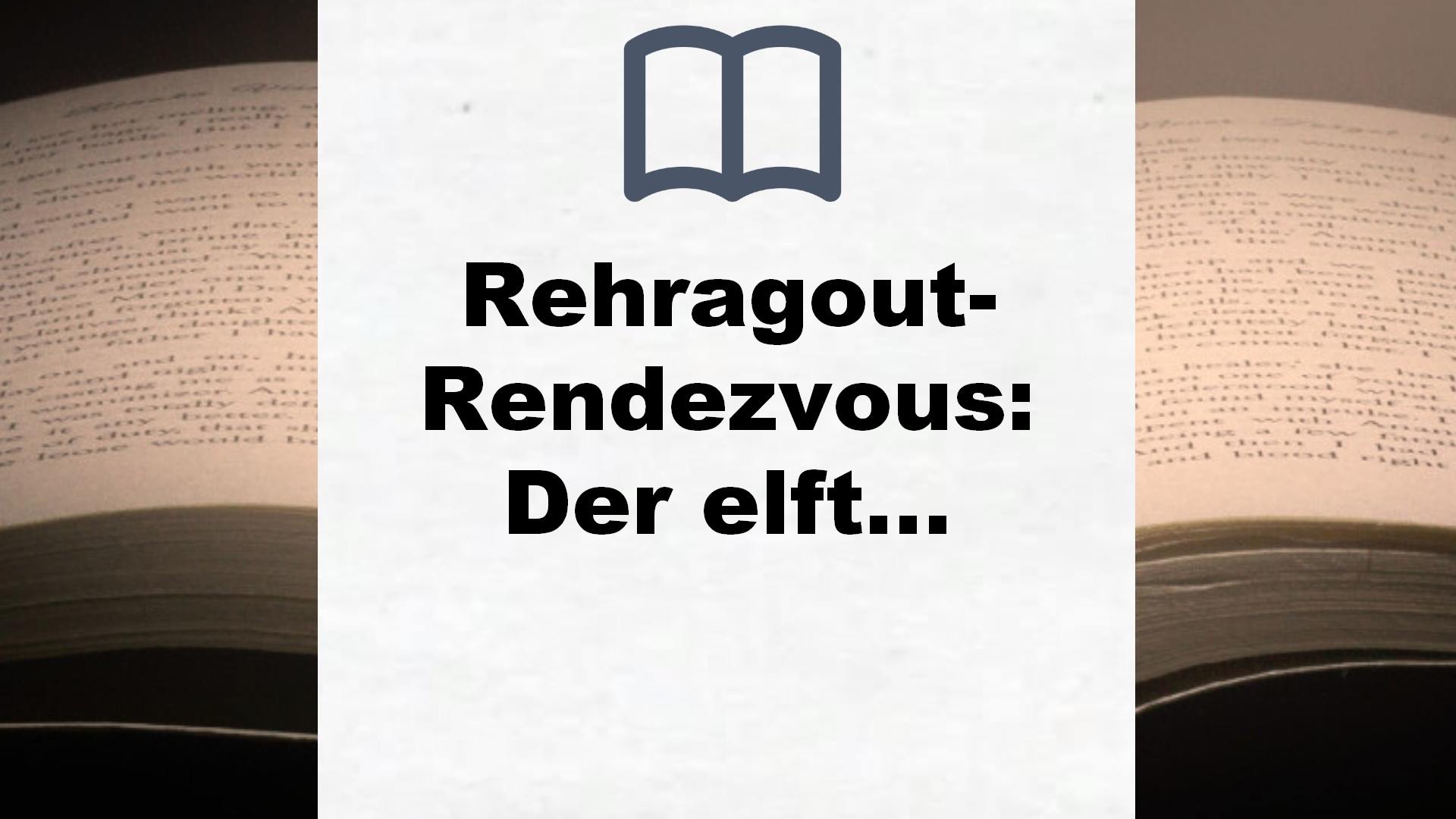 Rehragout-Rendezvous: Der elfte Fall für den Eberhofer – Ein Provinzkrimi (Franz Eberhofer, Band 11) – Buchrezension