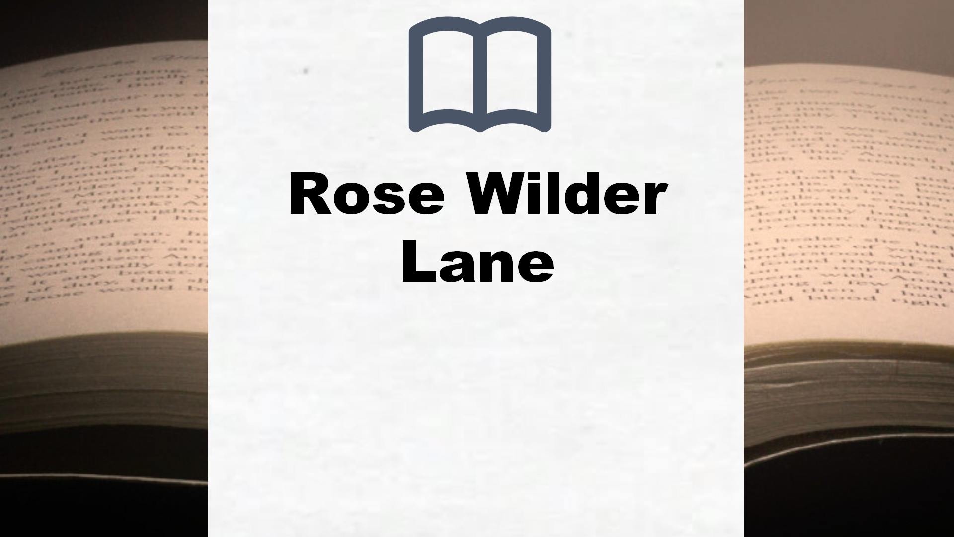 Rose Wilder Lane Bücher