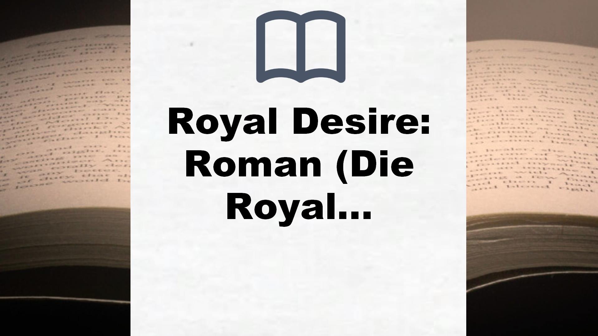 Royal Desire: Roman (Die Royals-Saga, Band 2) – Buchrezension