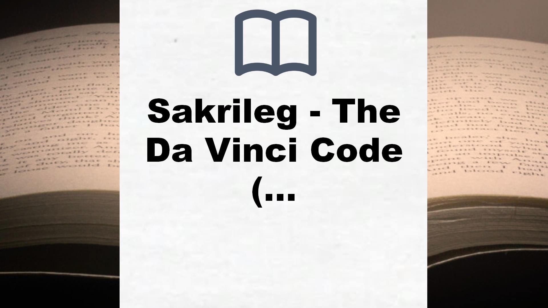 Sakrileg – The Da Vinci Code (Robert Langdon 2) – Buchrezension