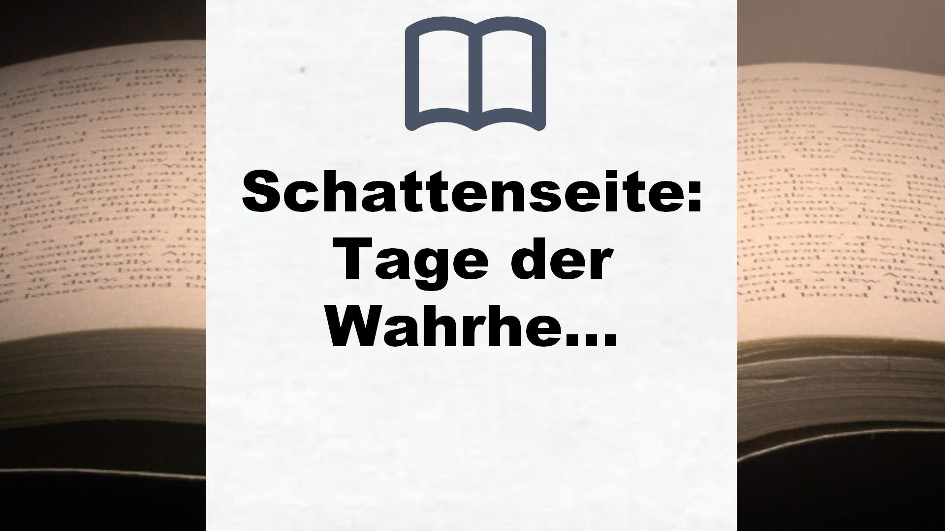 Schattenseite: Tage der Wahrheit | Ein Kriminalroman zum Thema Cybercrime von Internet-Star Jonas Ems – Buchrezension