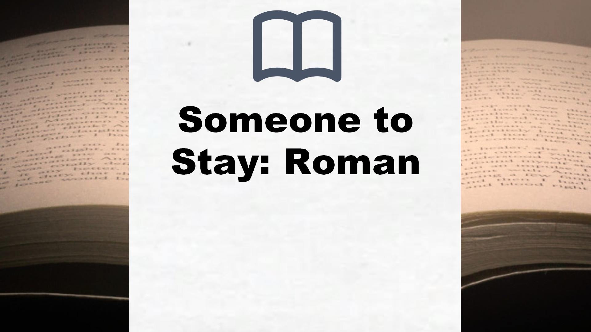 Someone to Stay: Roman – Buchrezension