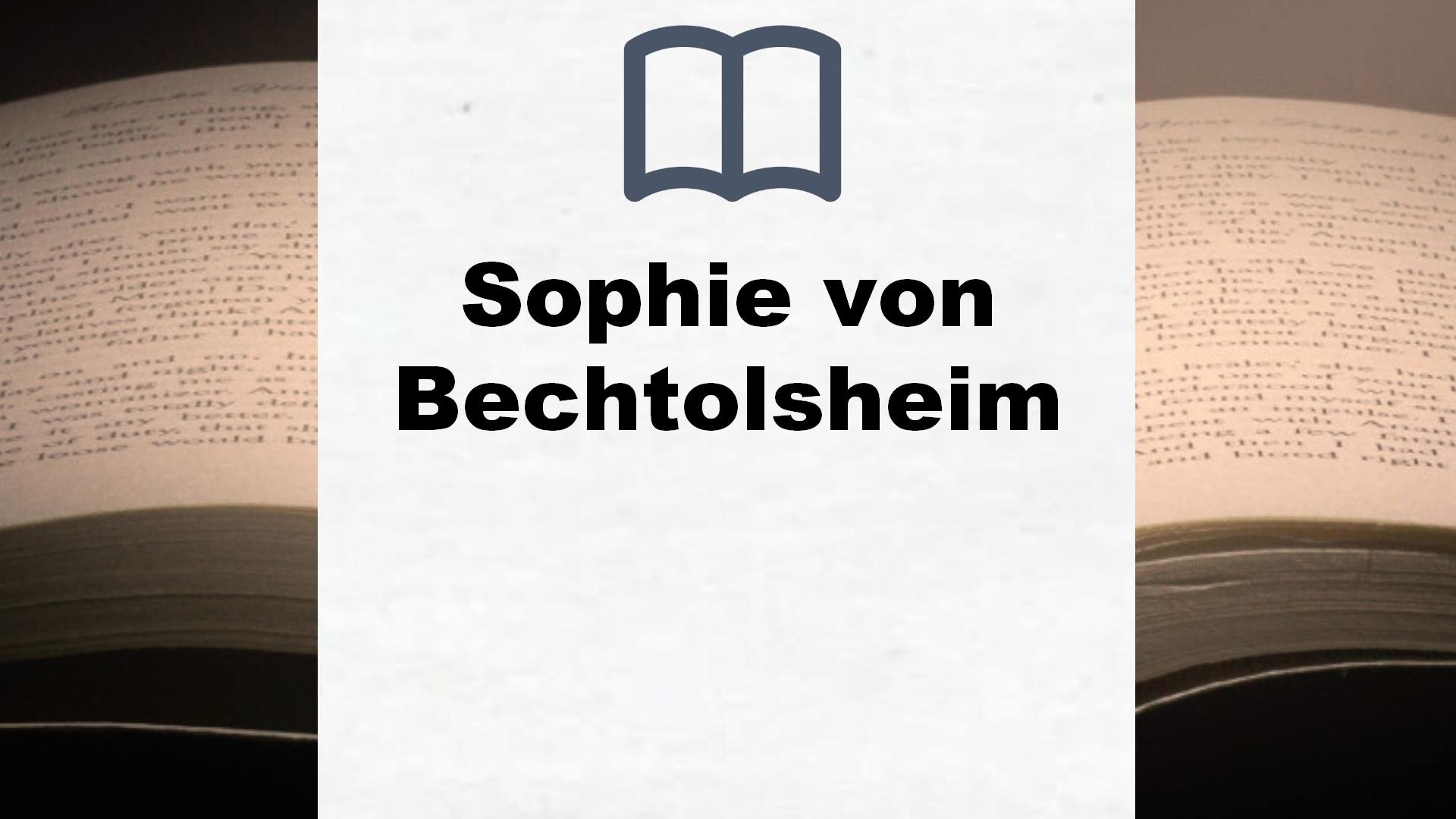 Sophie von Bechtolsheim Bücher