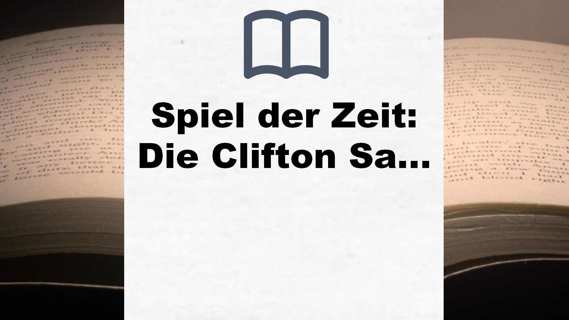 Spiel der Zeit: Die Clifton Saga 1 – Roman – Buchrezension