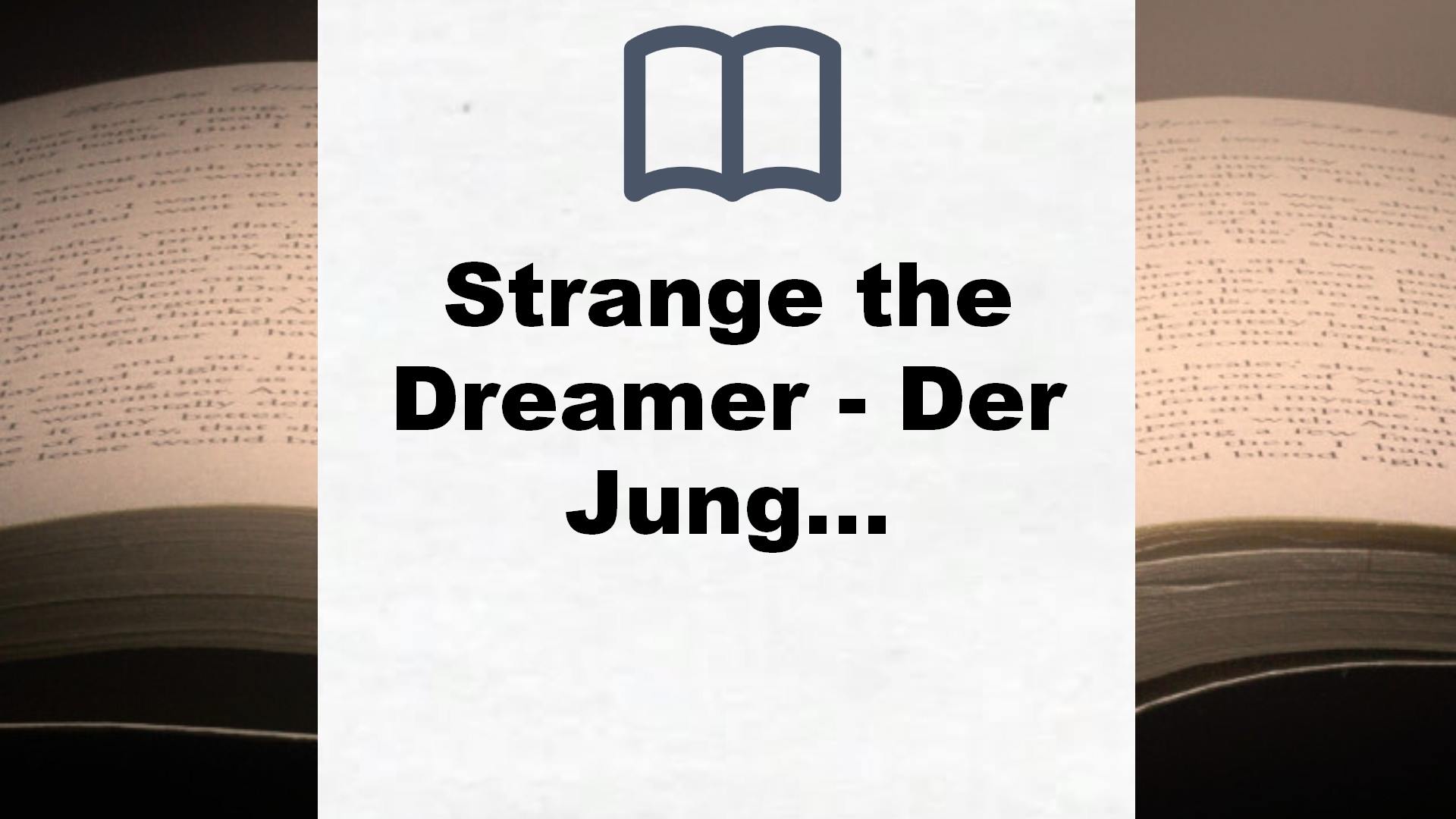 Strange the Dreamer – Der Junge, der träumte: Buch 1 – Buchrezension