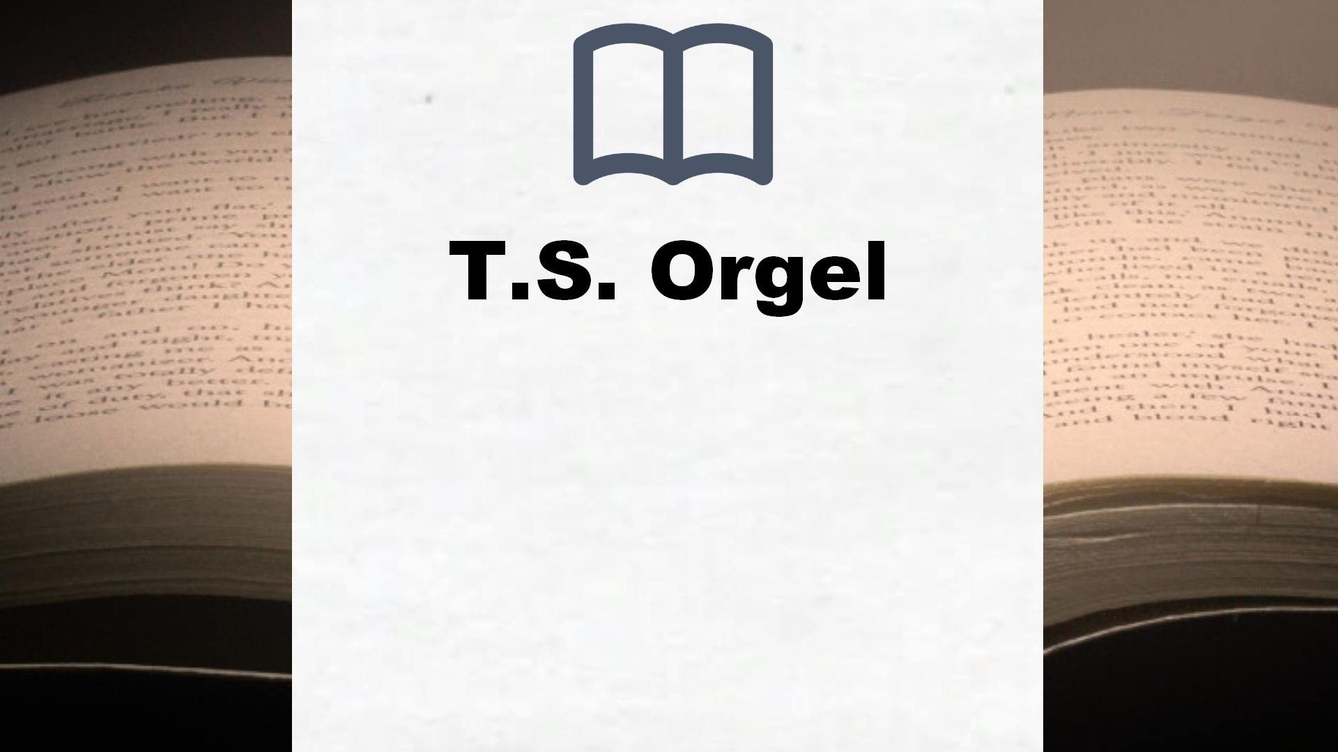 T.S. Orgel Bücher