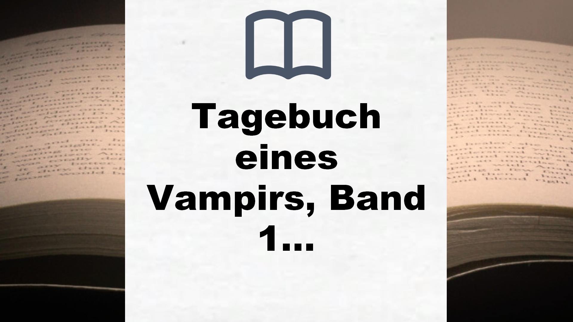 Tagebuch eines Vampirs, Band 1: Im Zwielicht (Die Tagebuch eines Vampirs-Reihe, Band 1) – Buchrezension